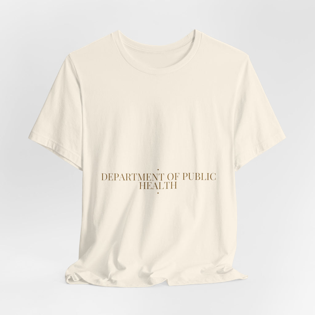 Department Of Public Health - Trendy Teez Funny Tee mockup
