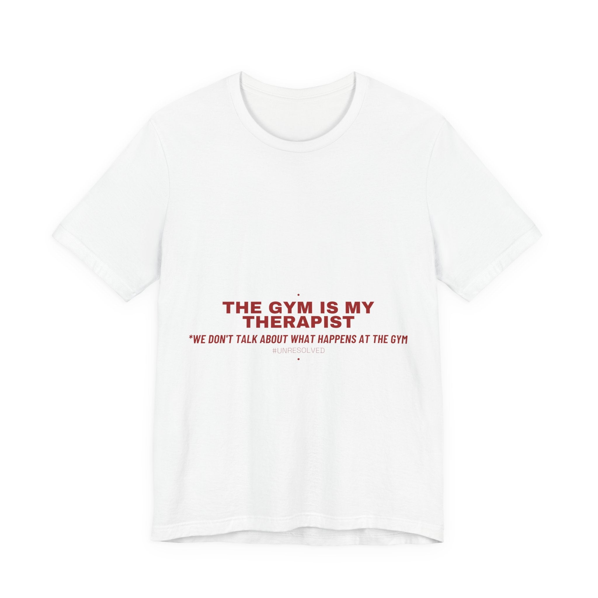 The Gym Is My Therapist - Trendy Teez Funny Tee mockup