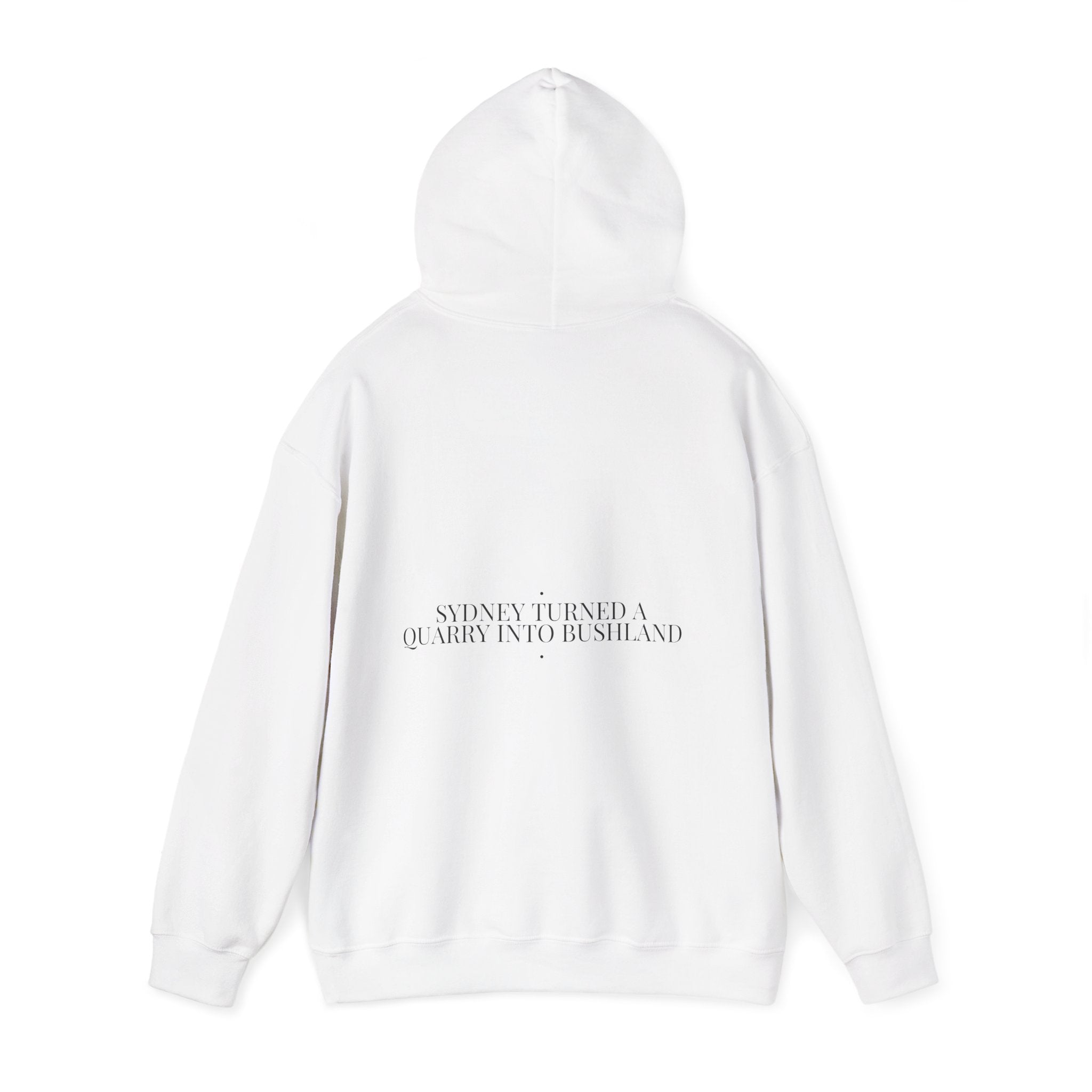 Sydney Turned A Quarry Into Bushland — Funny Hoodie (Back Print)