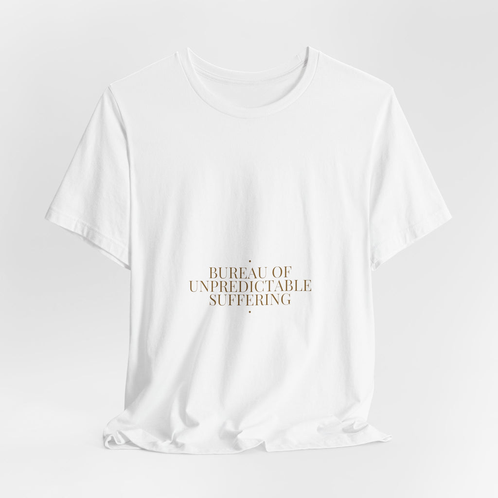 Bureau Of Unpredictable Suffering - Trendy Teez Funny Tee mockup