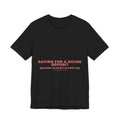 Saving For A House Deposit - Trendy Teez Funny Tee mockup