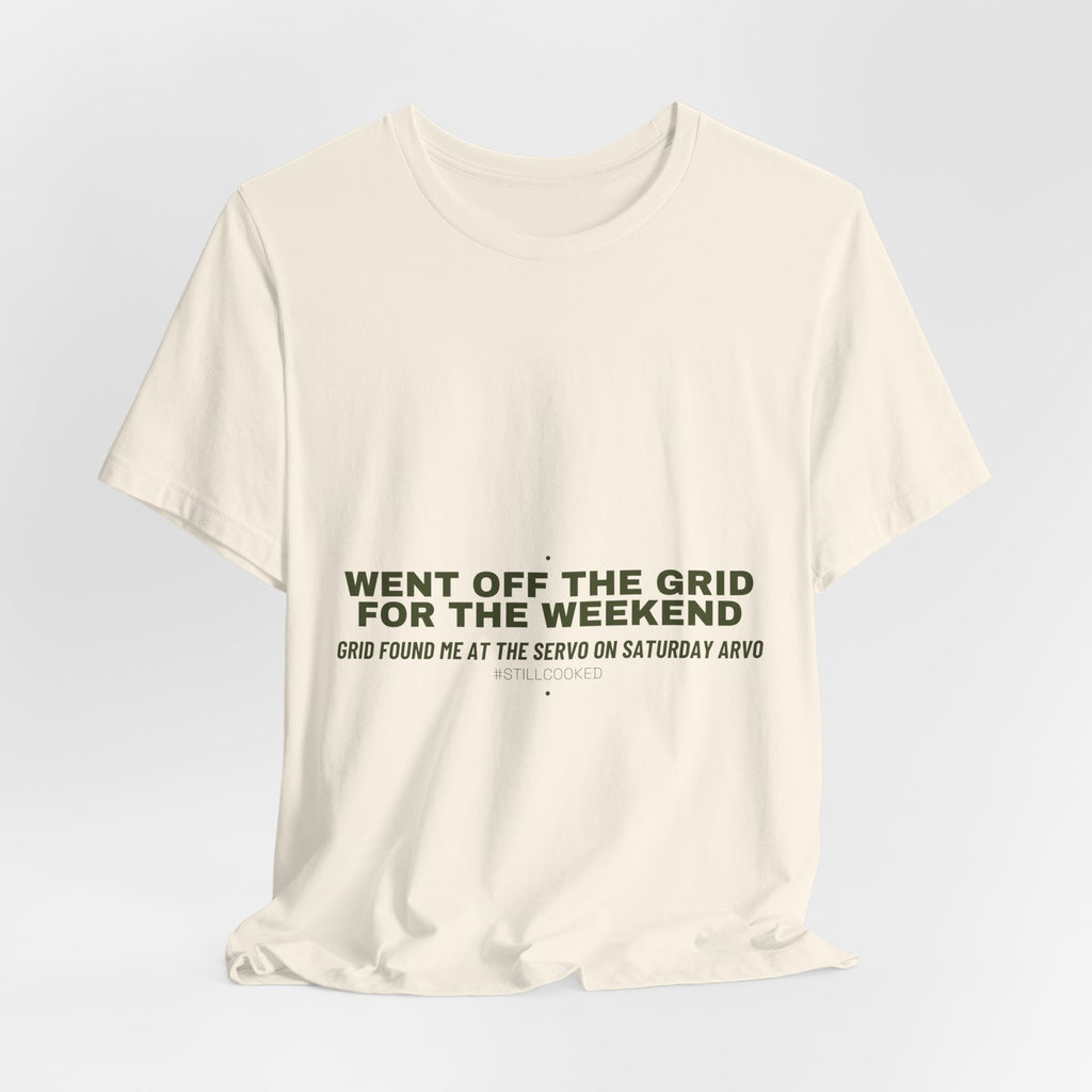 Went Off The Grid For The Weekend - Trendy Teez Funny Tee mockup