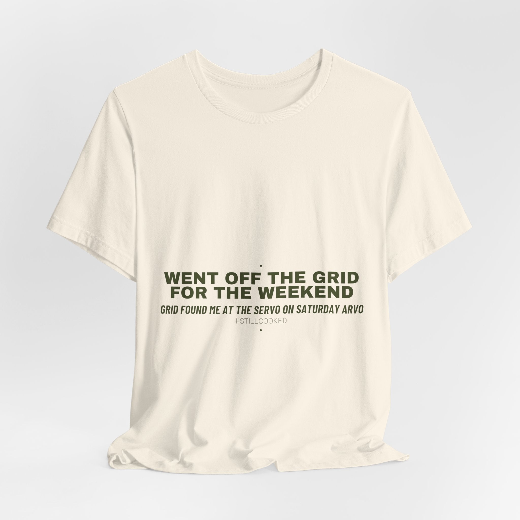 Went Off The Grid For The Weekend - Trendy Teez Funny Tee mockup
