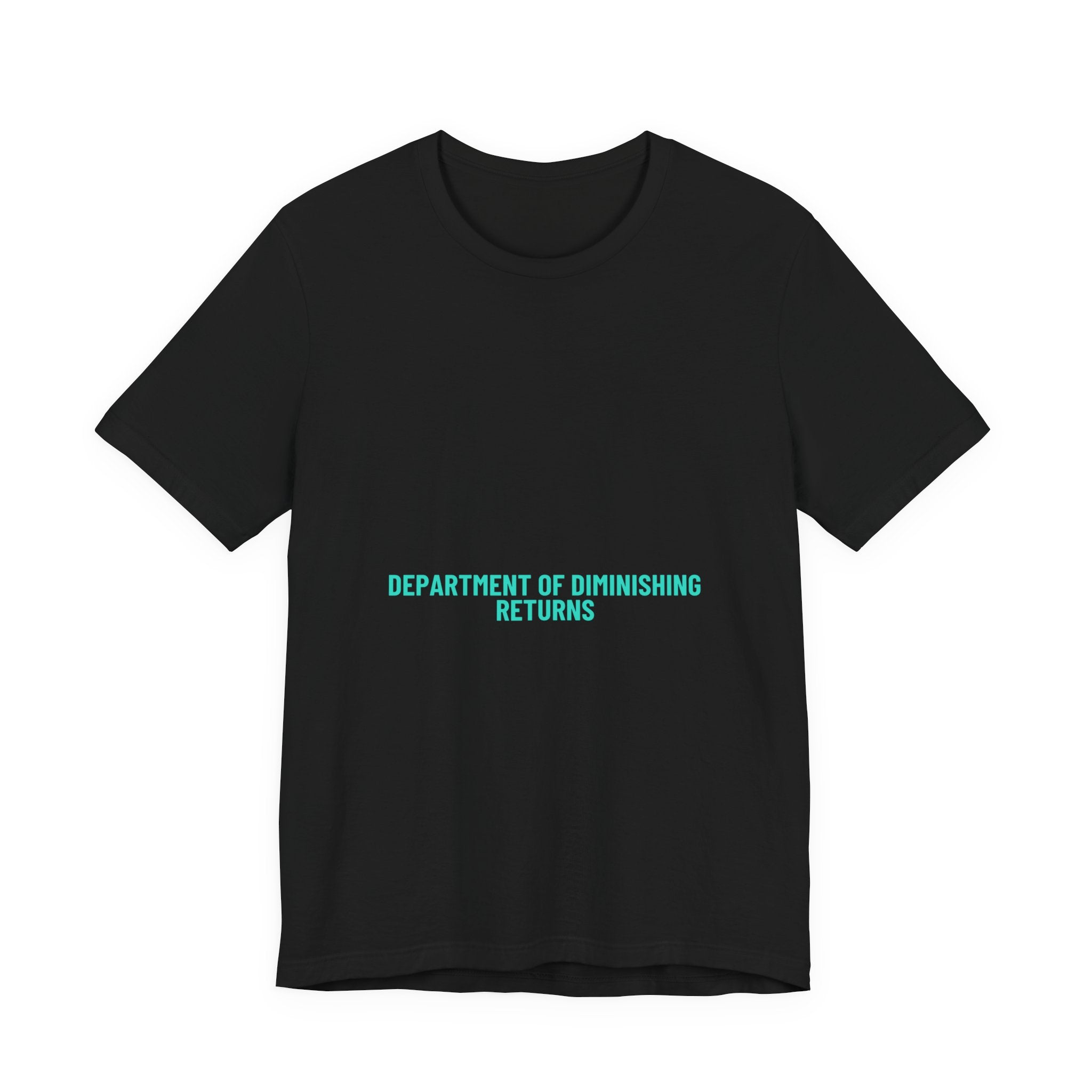 Department Of Diminishing Returns - Trendy Teez Funny Tee mockup