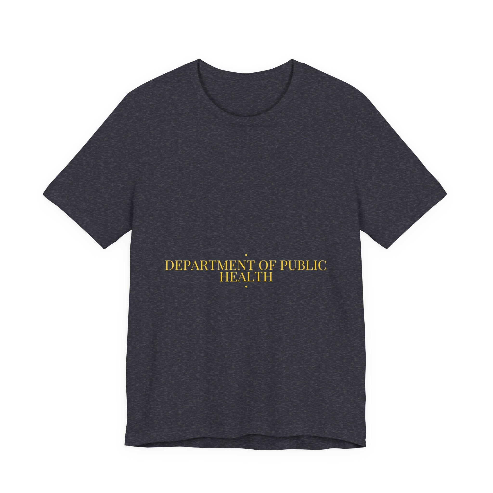 Department Of Public Health - Trendy Teez Funny Tee mockup