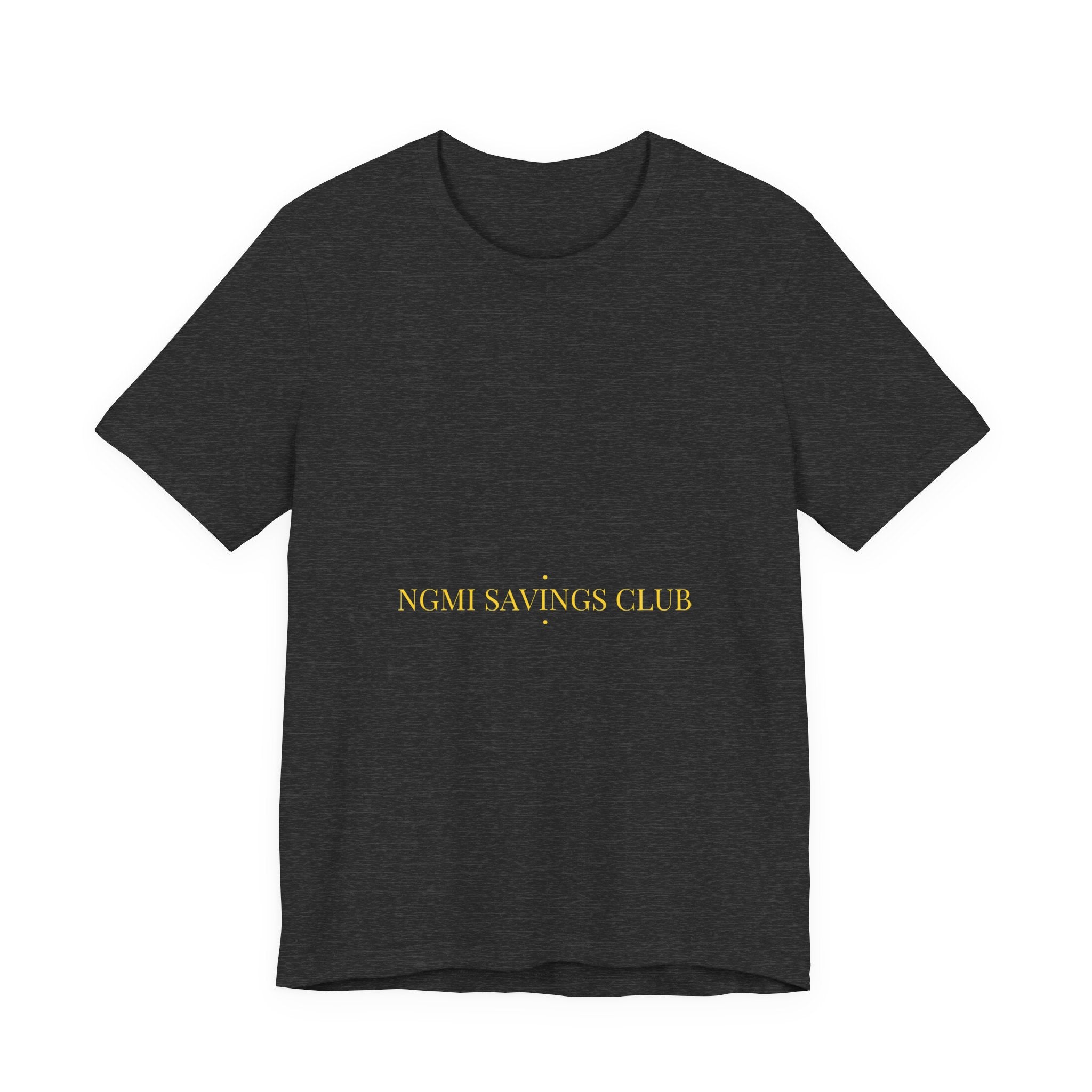 Ngmi Savings Club - Trendy Teez Funny Tee mockup