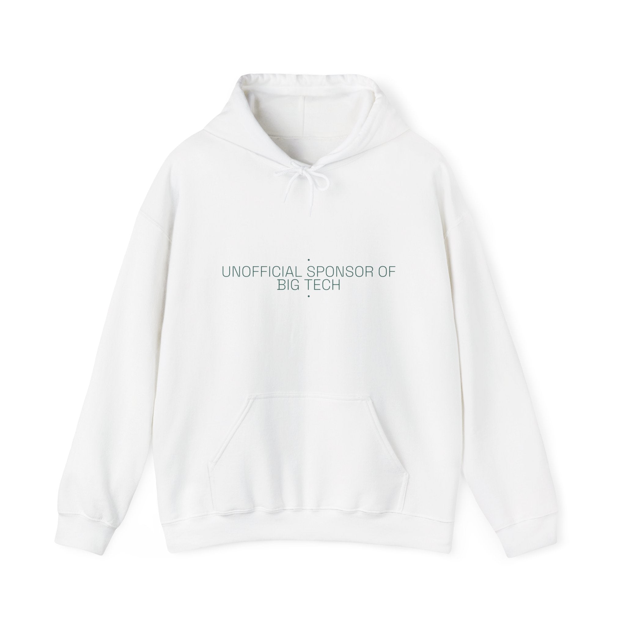 Unofficial Sponsor Of Big Tech - Trendy Teez Funny Hoodie mockup