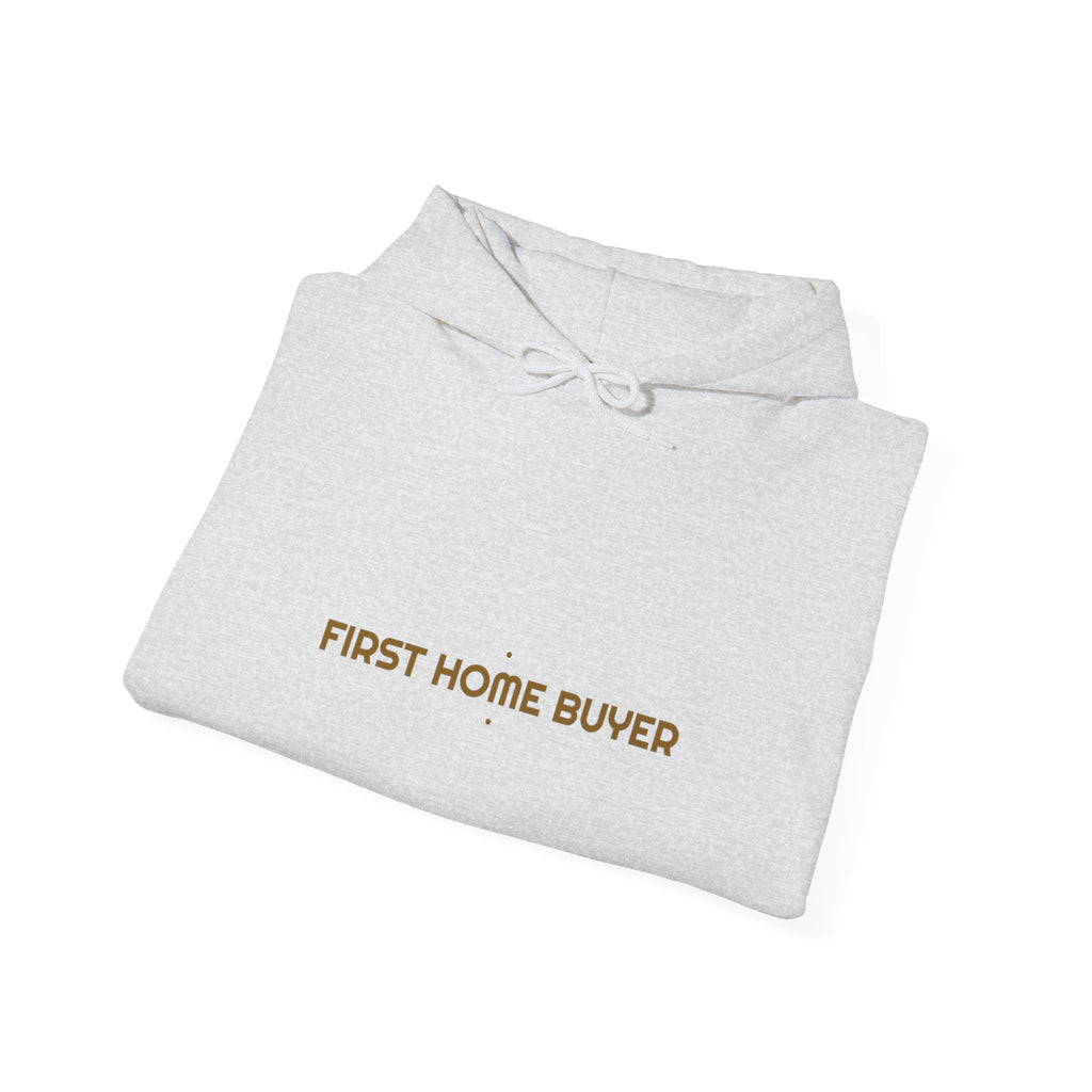 First Home Buyer - Trendy Teez Funny Hoodie mockup