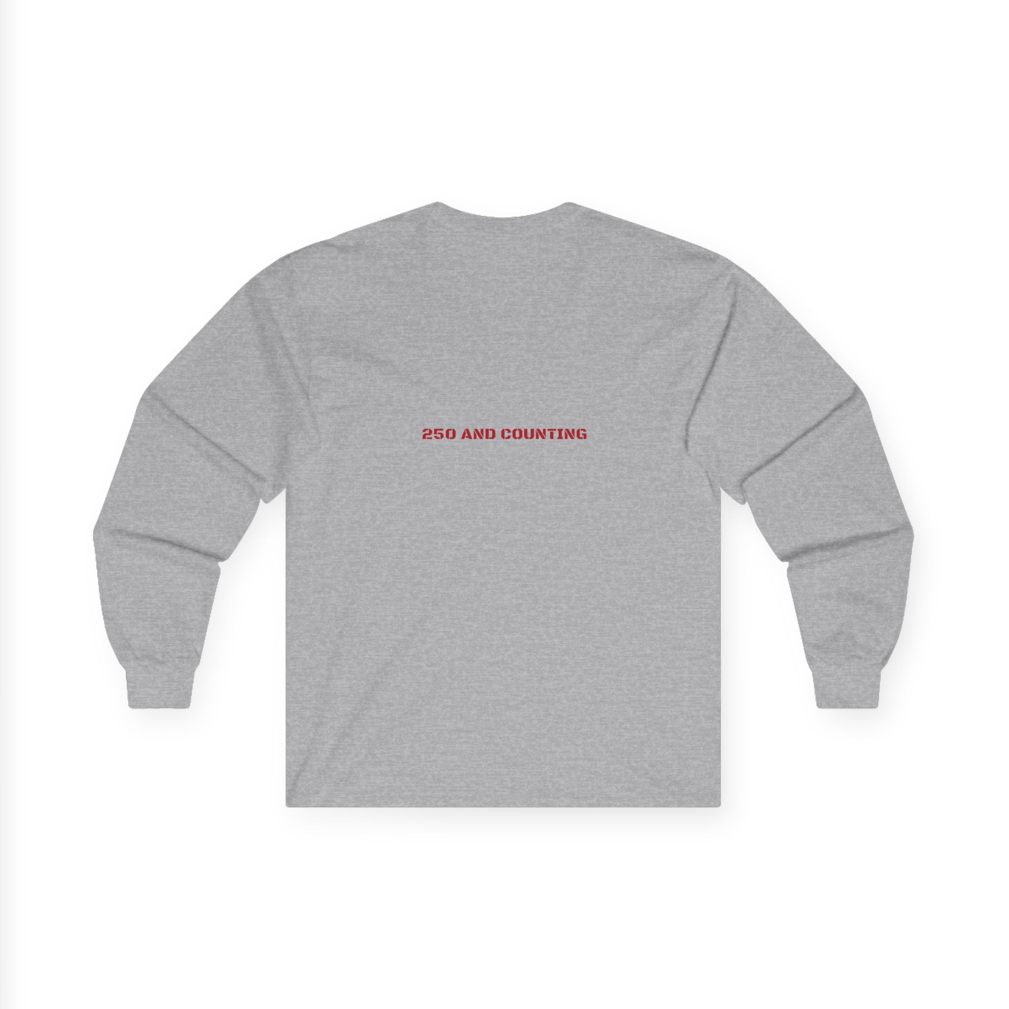 250 And Counting - Trendy Teez Funny Long Sleeve (Back Print) mockup