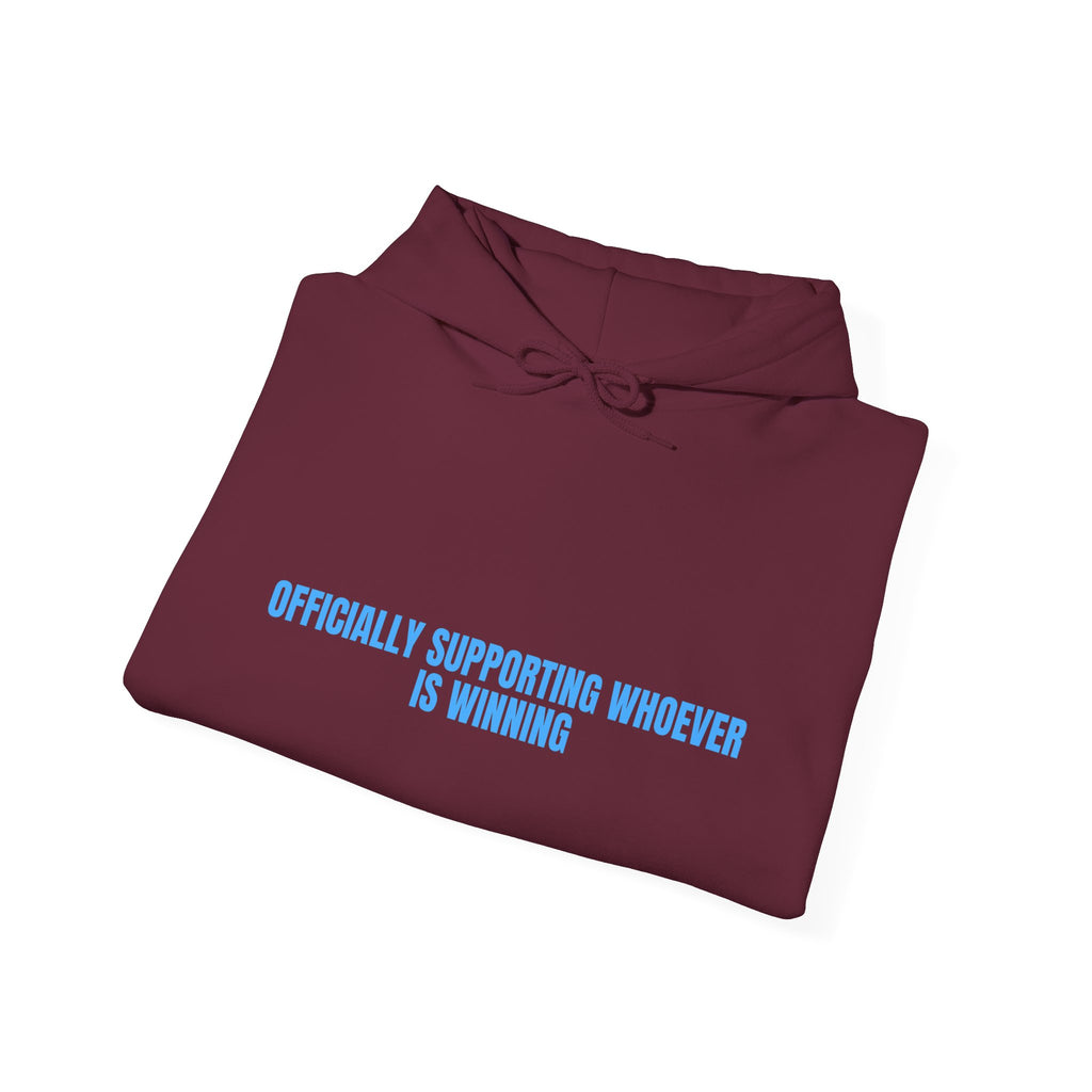 Officially Supporting Whoever Is Winning - Trendy Teez Funny Hoodie mockup