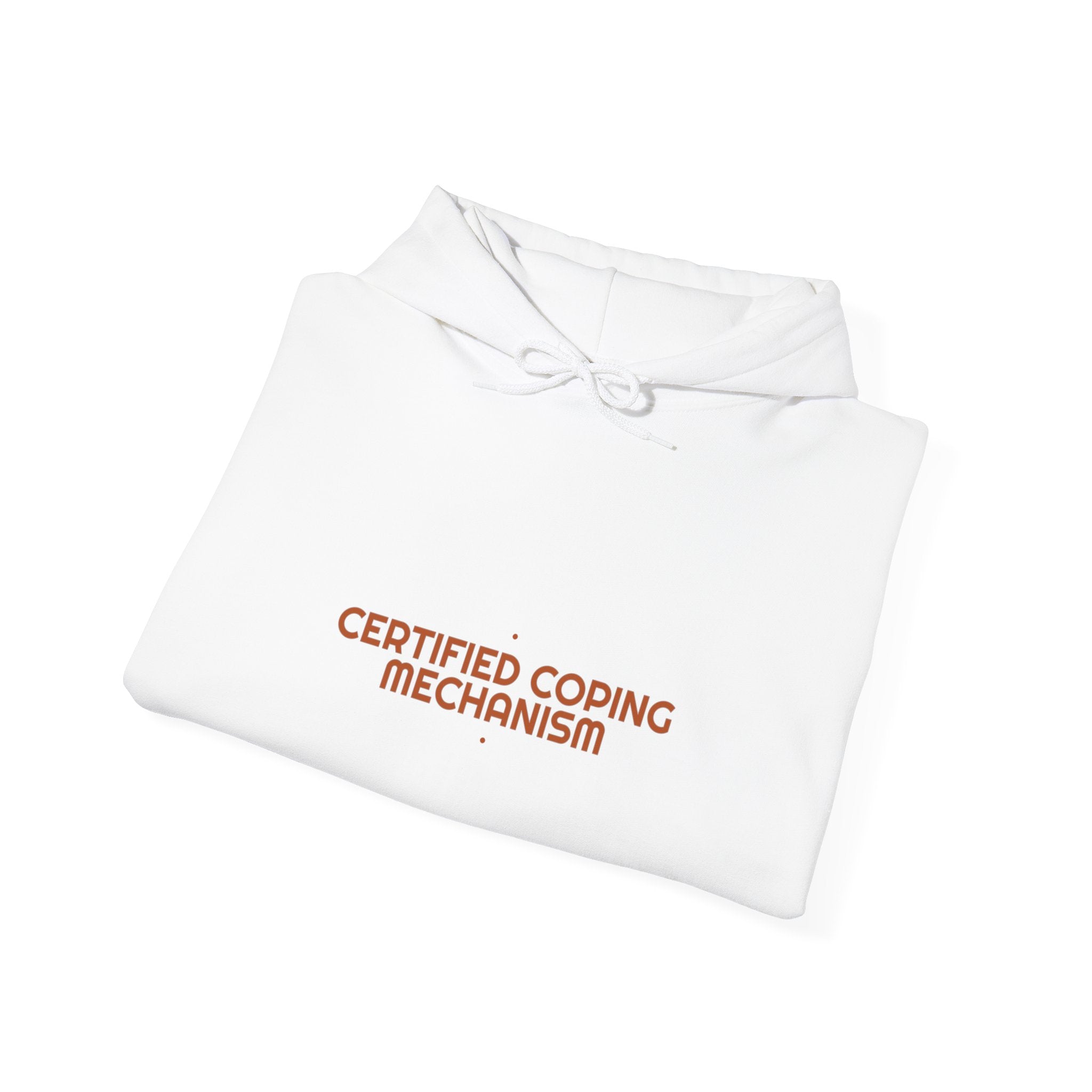 Certified Coping Mechanism - Trendy Teez Funny Hoodie mockup