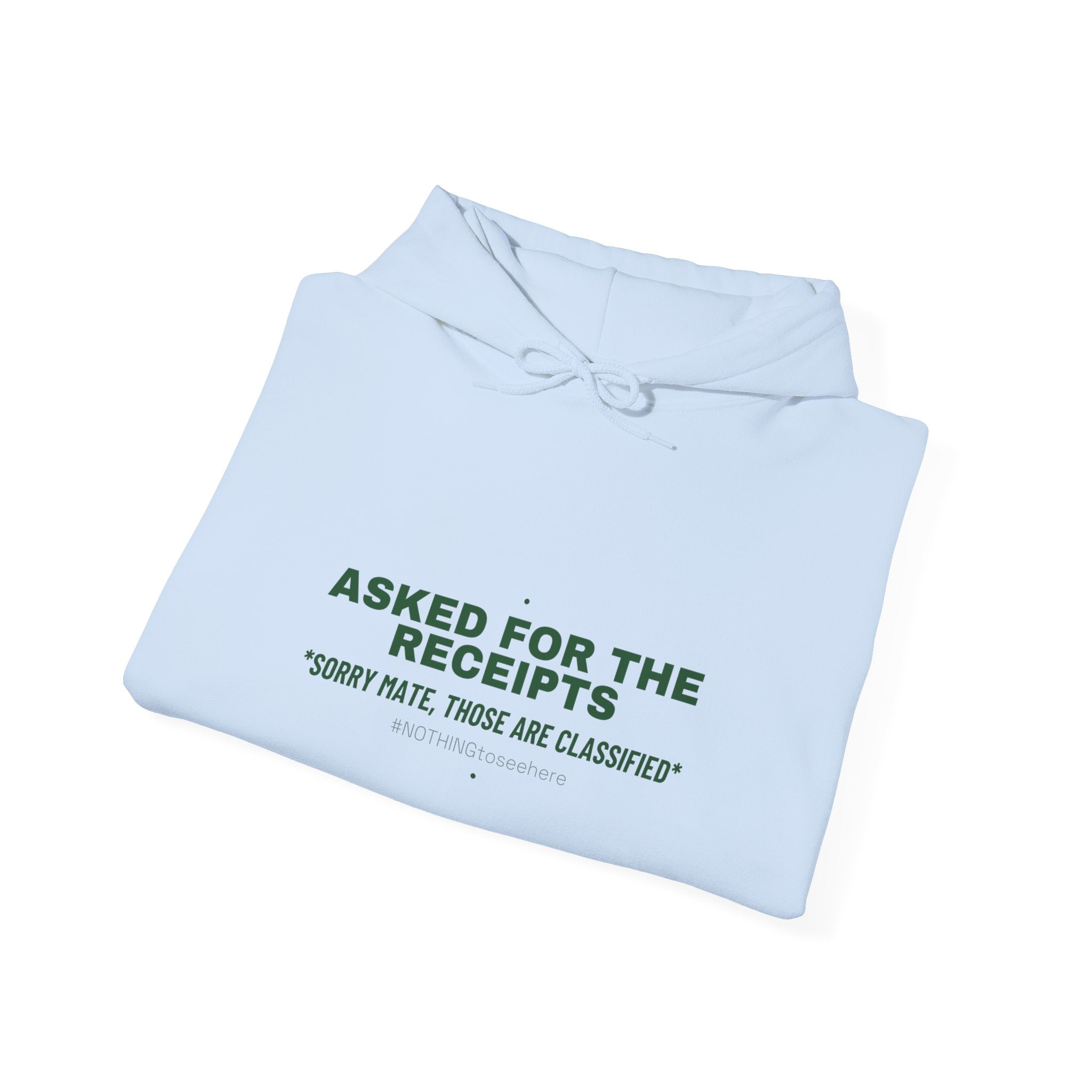 Asked For The Receipts - Trendy Teez Funny Hoodie mockup