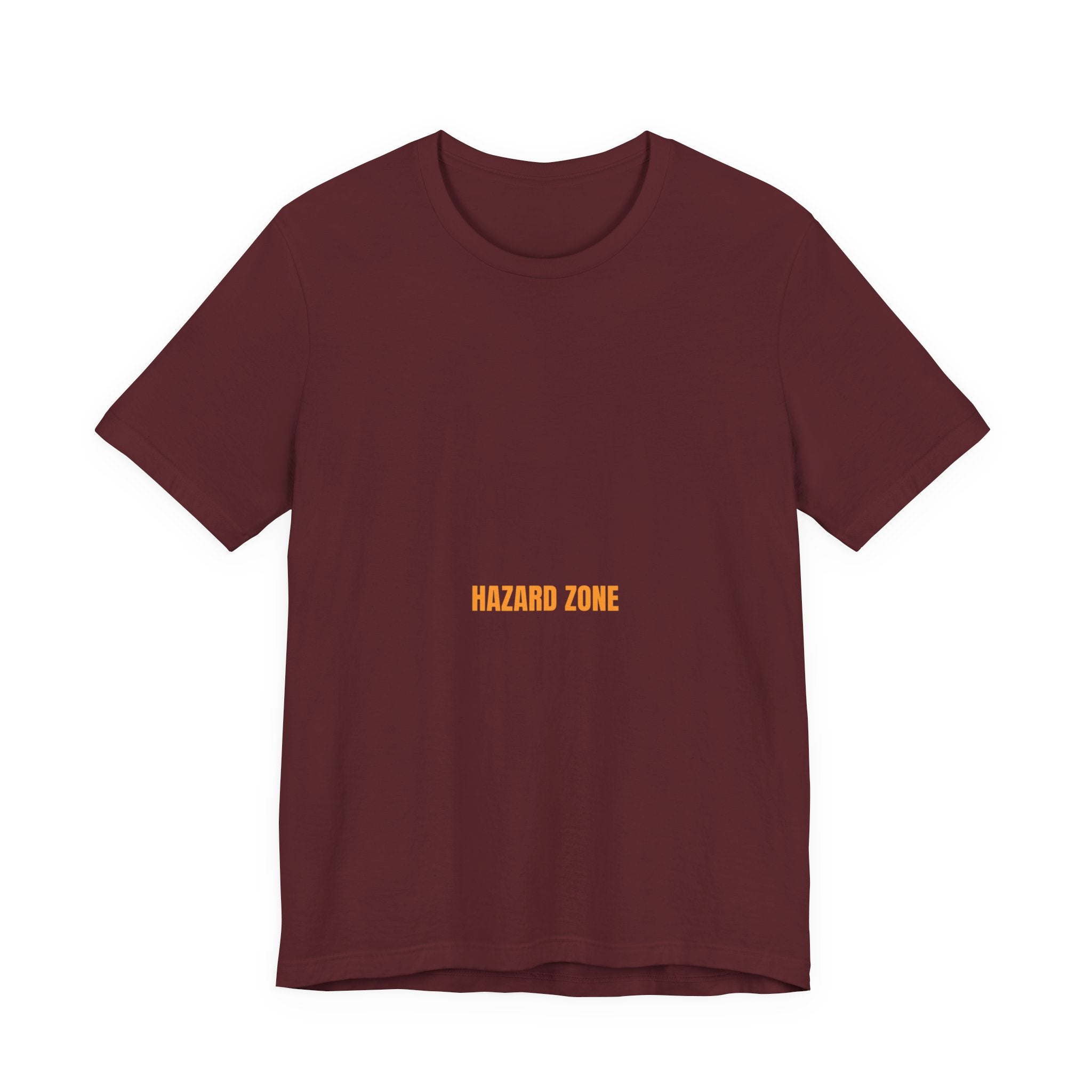 Hazard Zone - Trendy Teez Funny Tee mockup