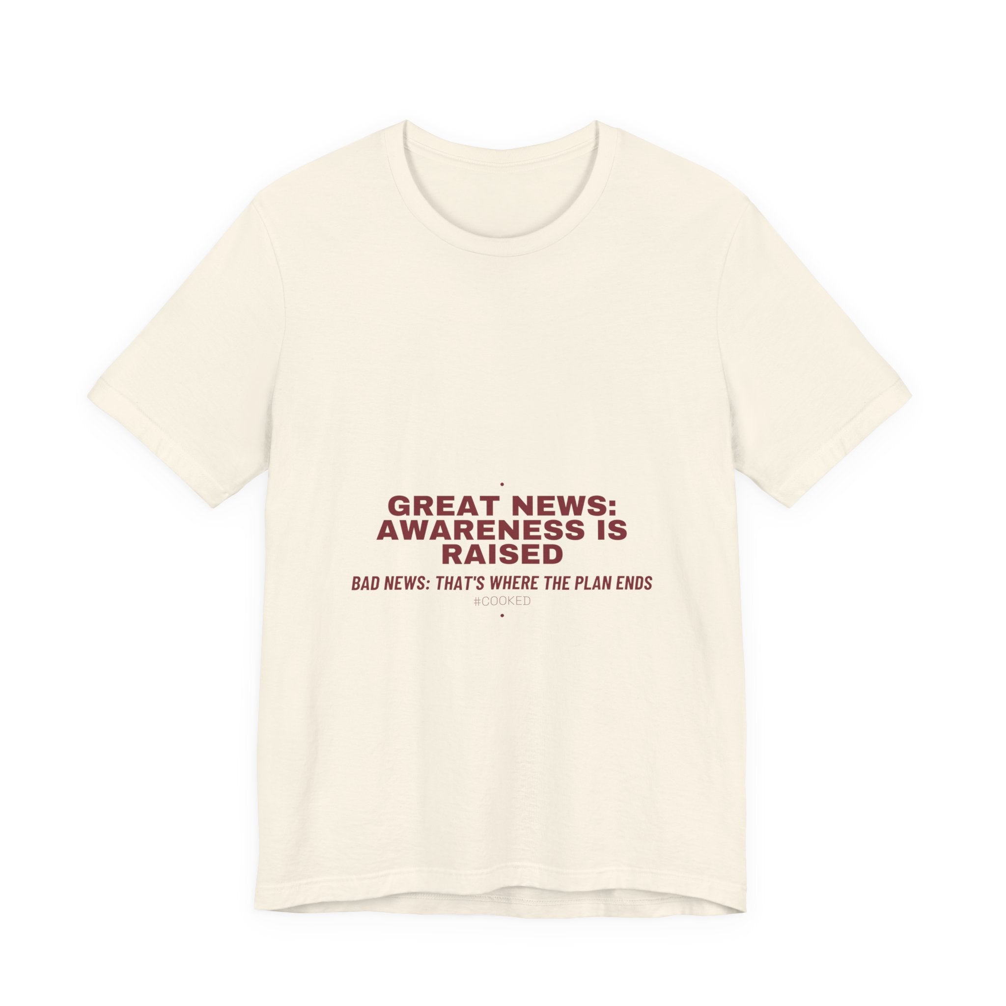 Great News: Awareness Is Raised - Trendy Teez Funny Tee mockup