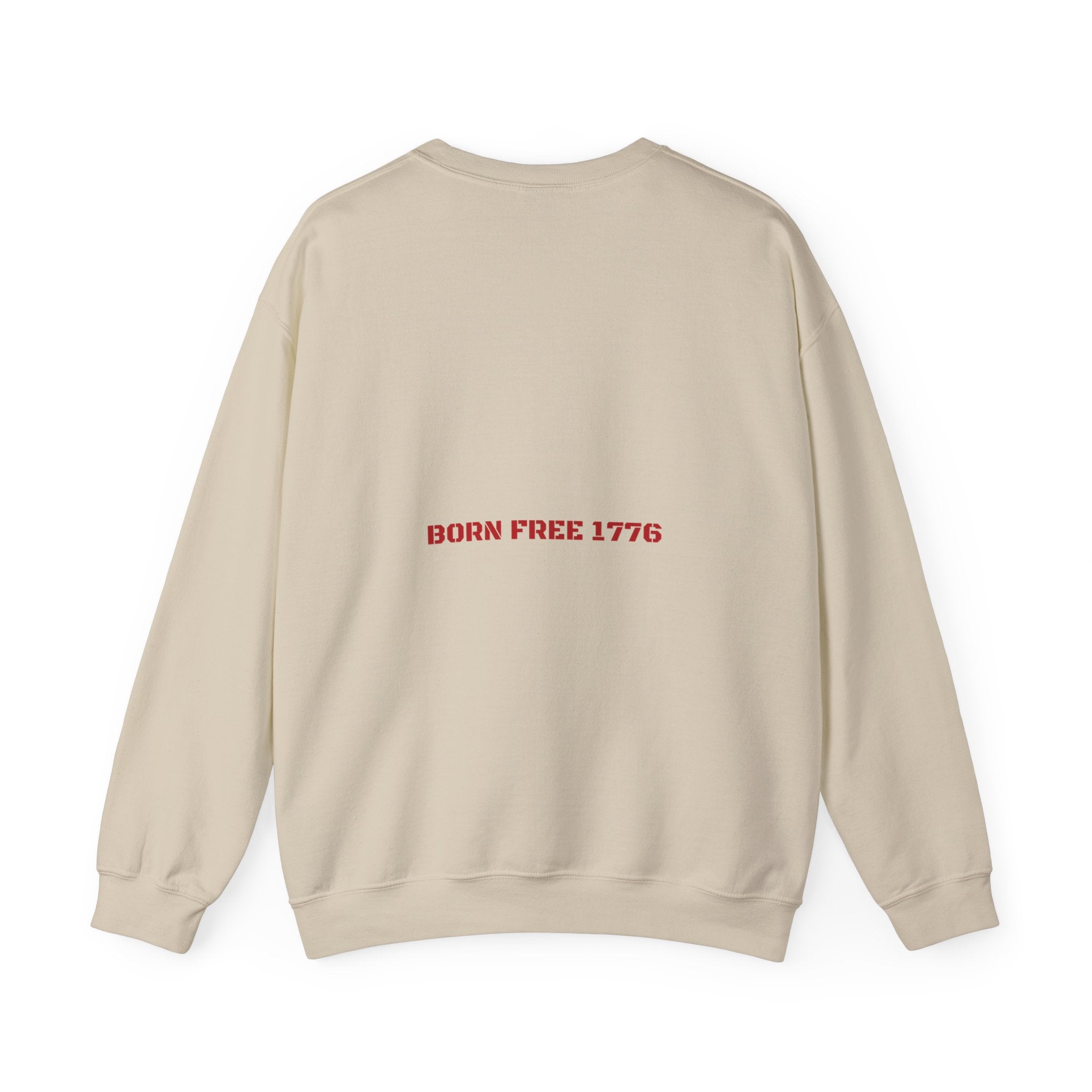 Born Free 1776 — Funny Crewneck (Back Print)