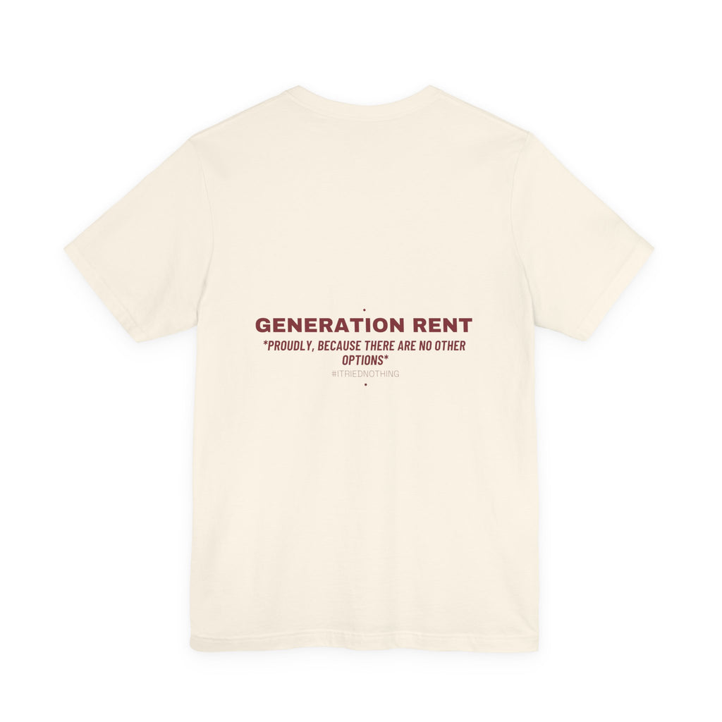 Generation Rent - Trendy Teez Funny Tee (Back Print) mockup
