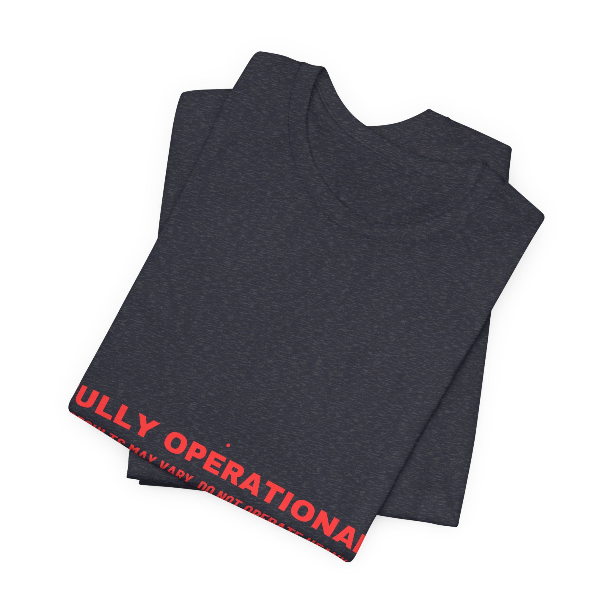 Fully Operational - Trendy Teez Funny Tee mockup