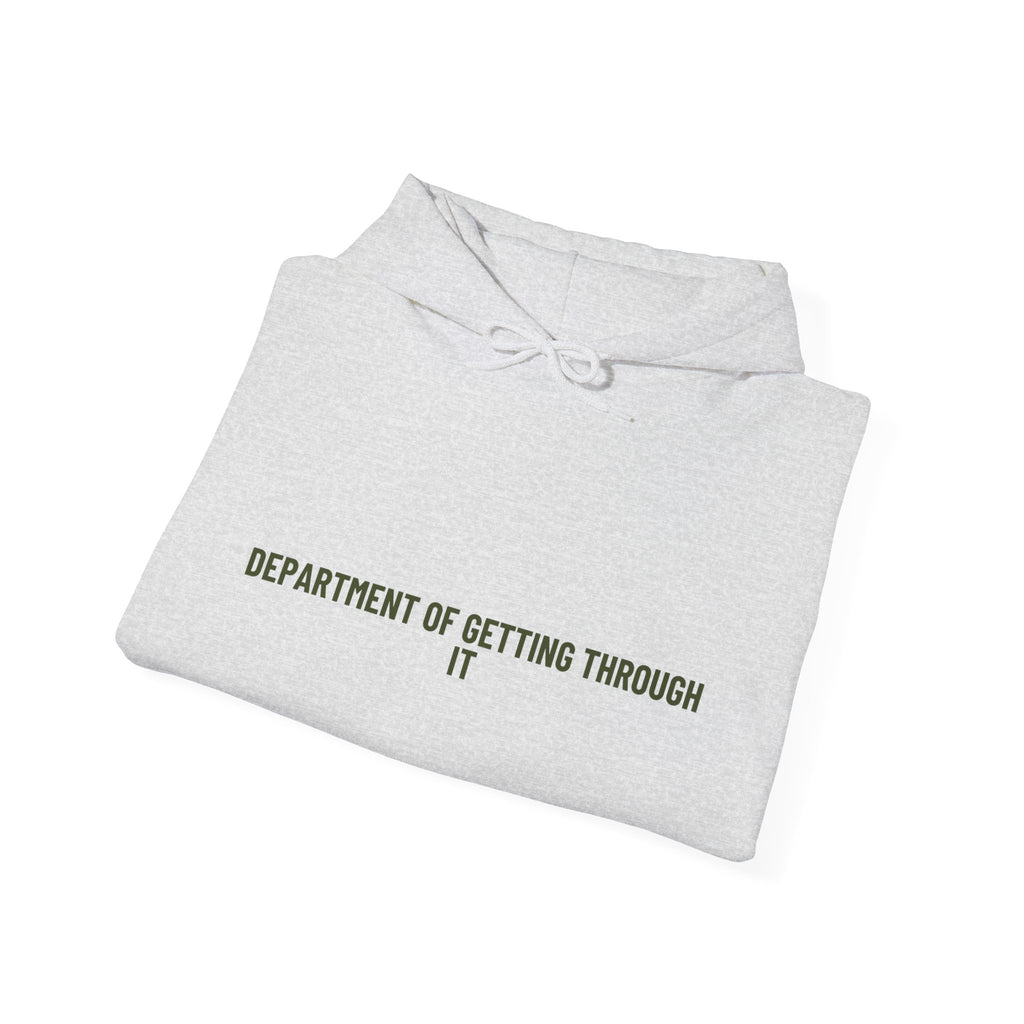 Department Of Getting Through It - Trendy Teez Funny Hoodie mockup