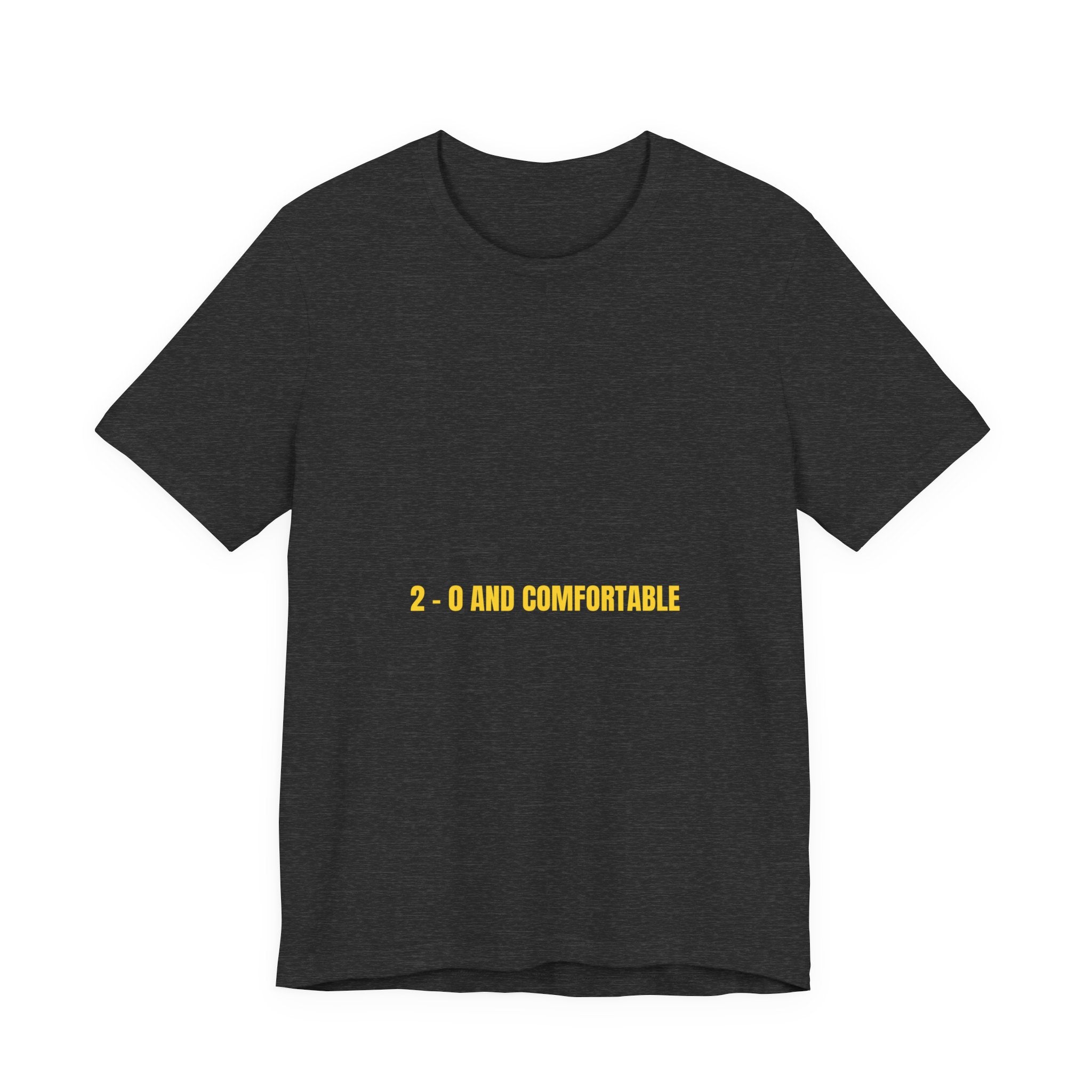 2 - 0 And Comfortable - Trendy Teez Funny Tee mockup