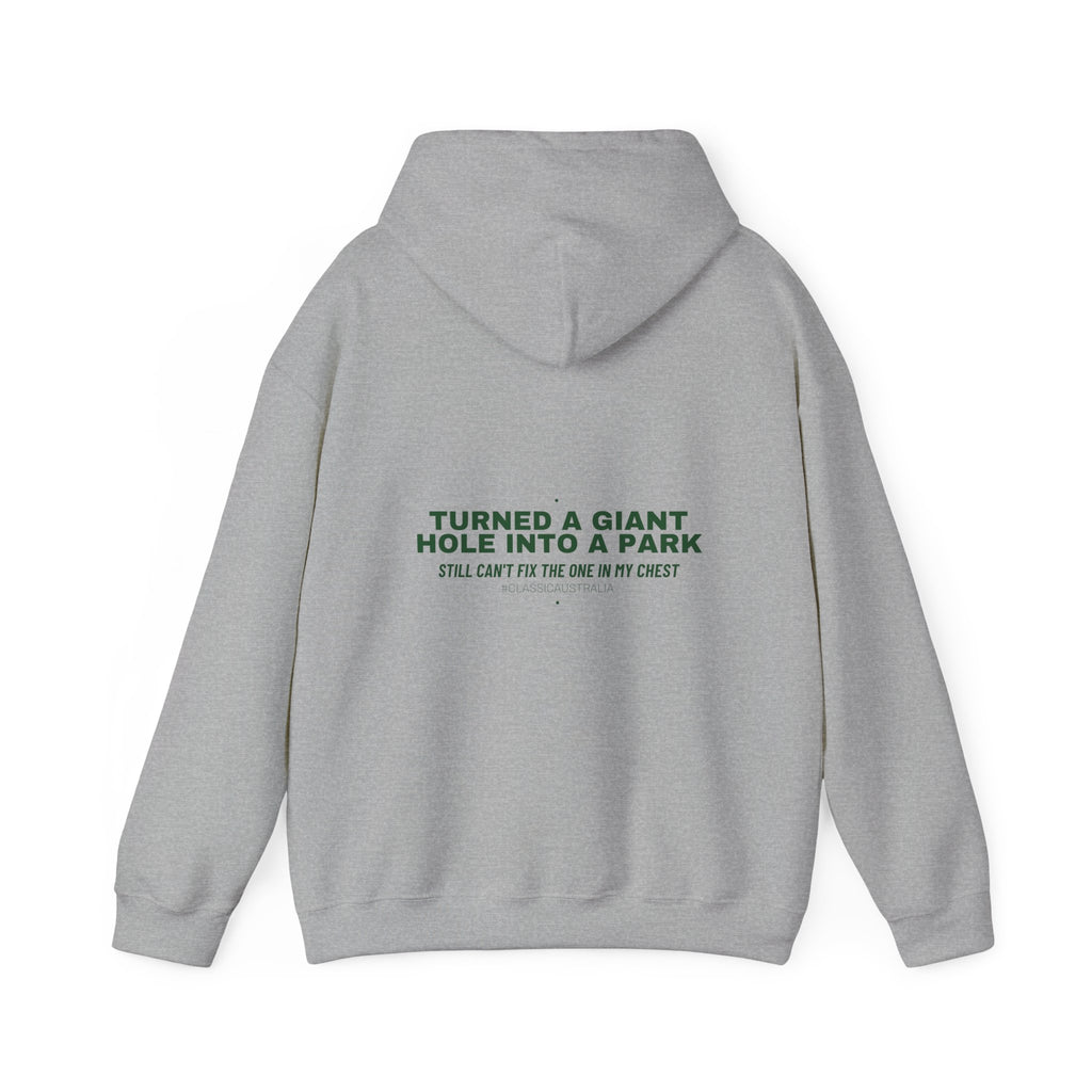 Turned A Giant Hole Into A Park — Funny Hoodie (Back Print)