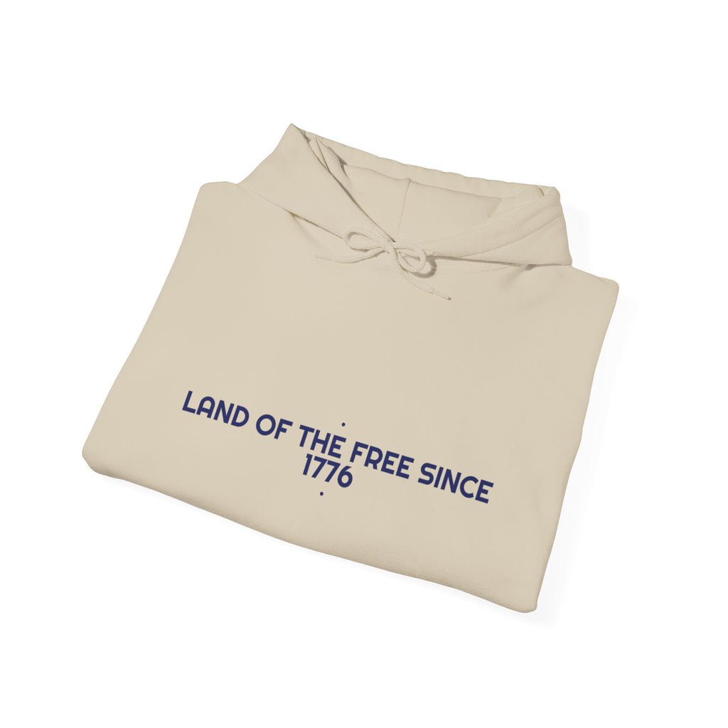Land Of The Free Since 1776 — Funny Hoodie