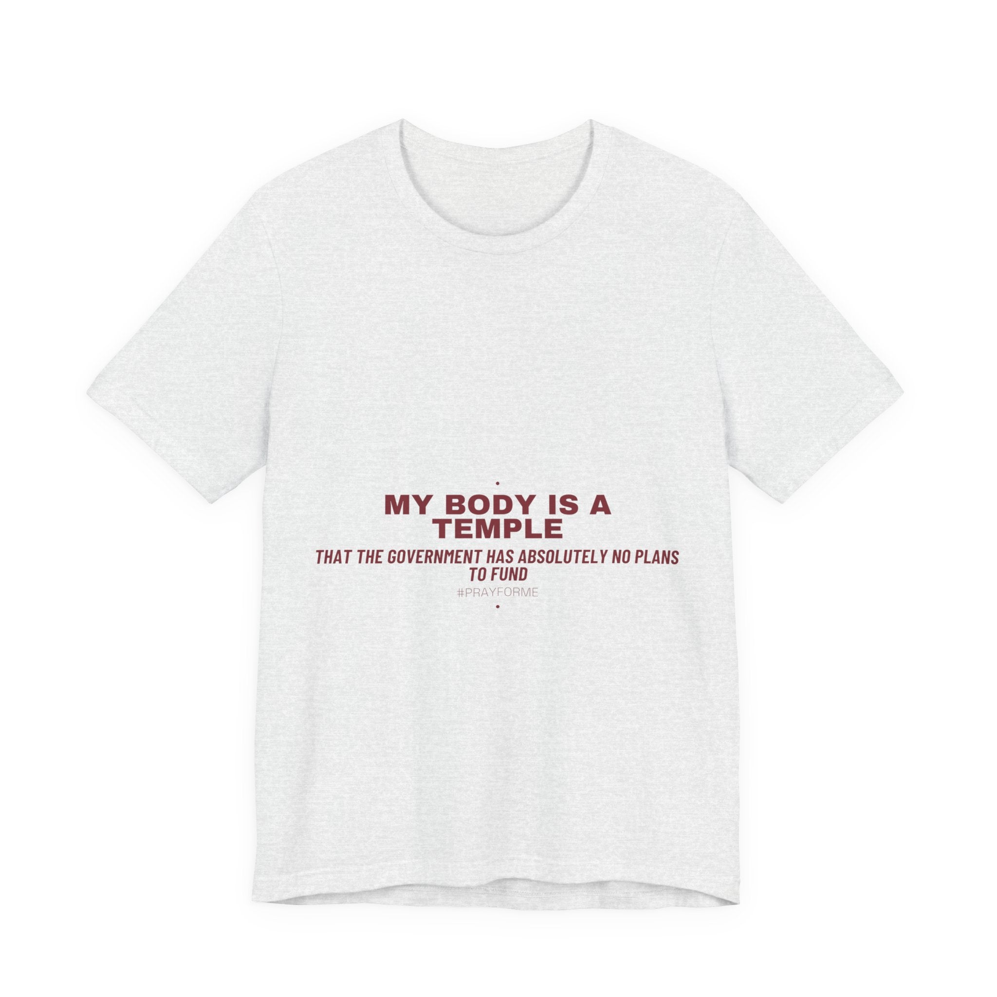 My Body Is A Temple - Trendy Teez Funny Tee mockup
