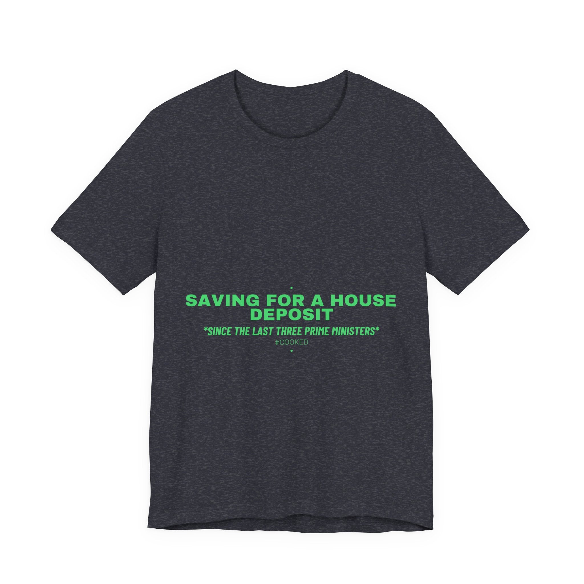 Saving For A House Deposit - Trendy Teez Funny Tee mockup