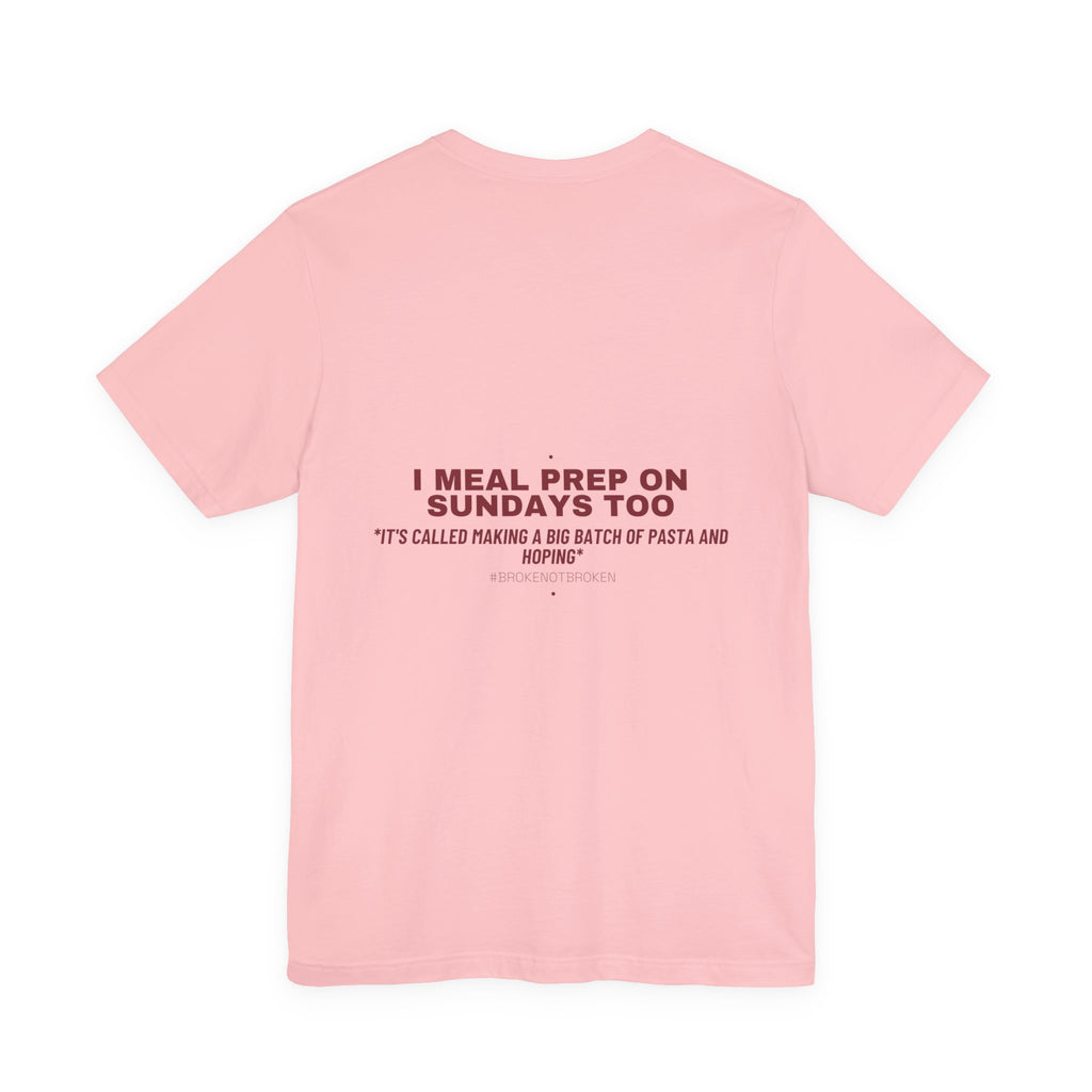 I Meal Prep On Sundays Too - Trendy Teez Funny Tee (Back Print) mockup