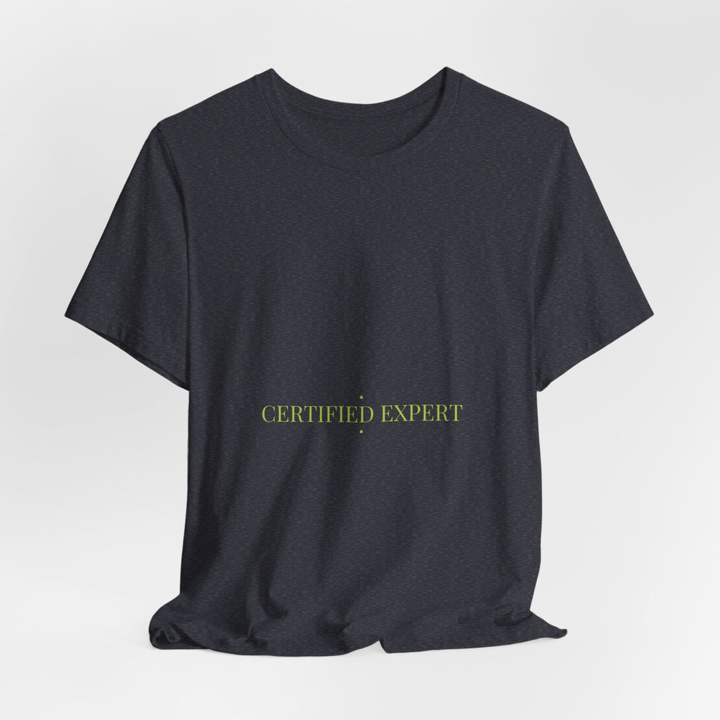 Certified Expert - Trendy Teez Funny Tee mockup