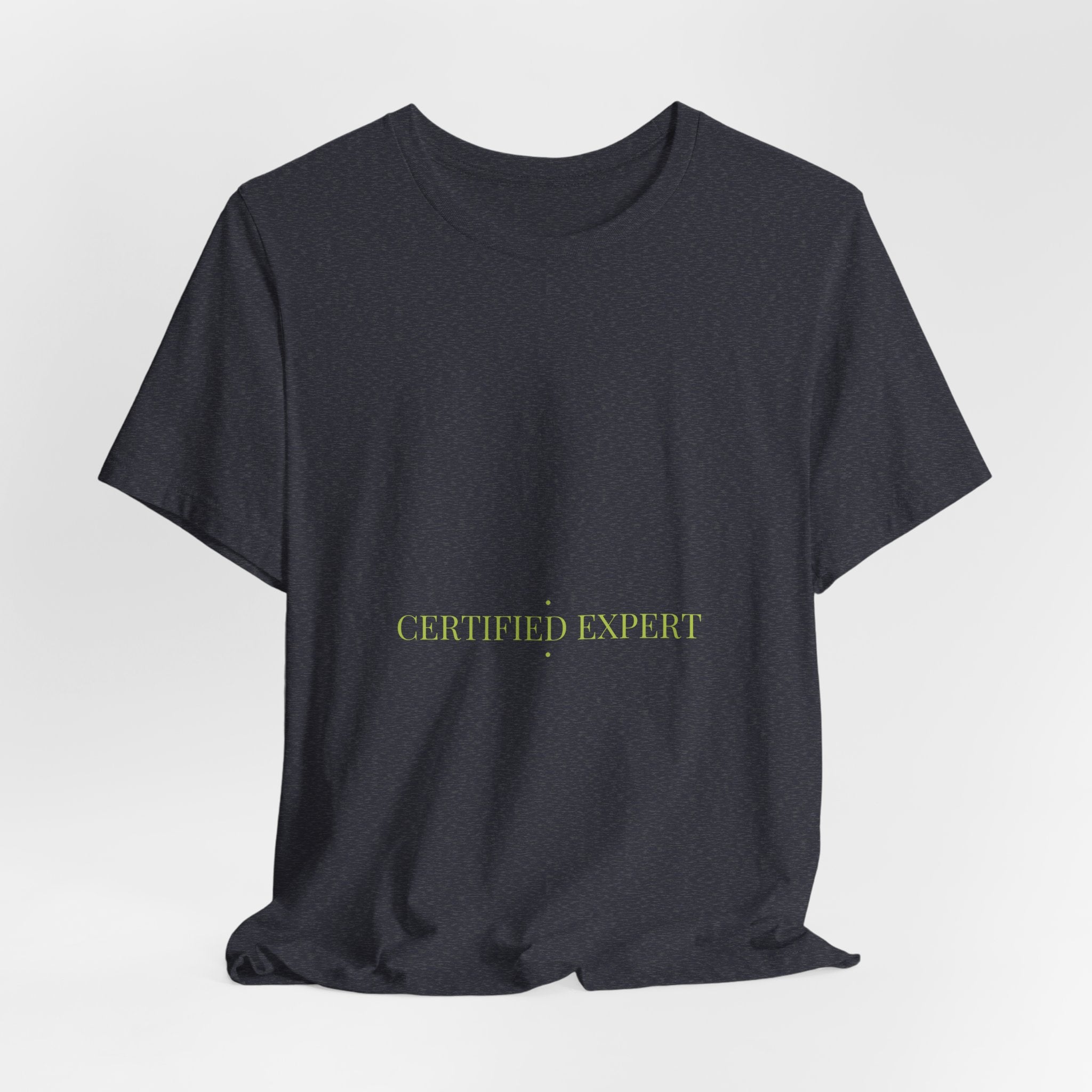 Certified Expert - Trendy Teez Funny Tee mockup