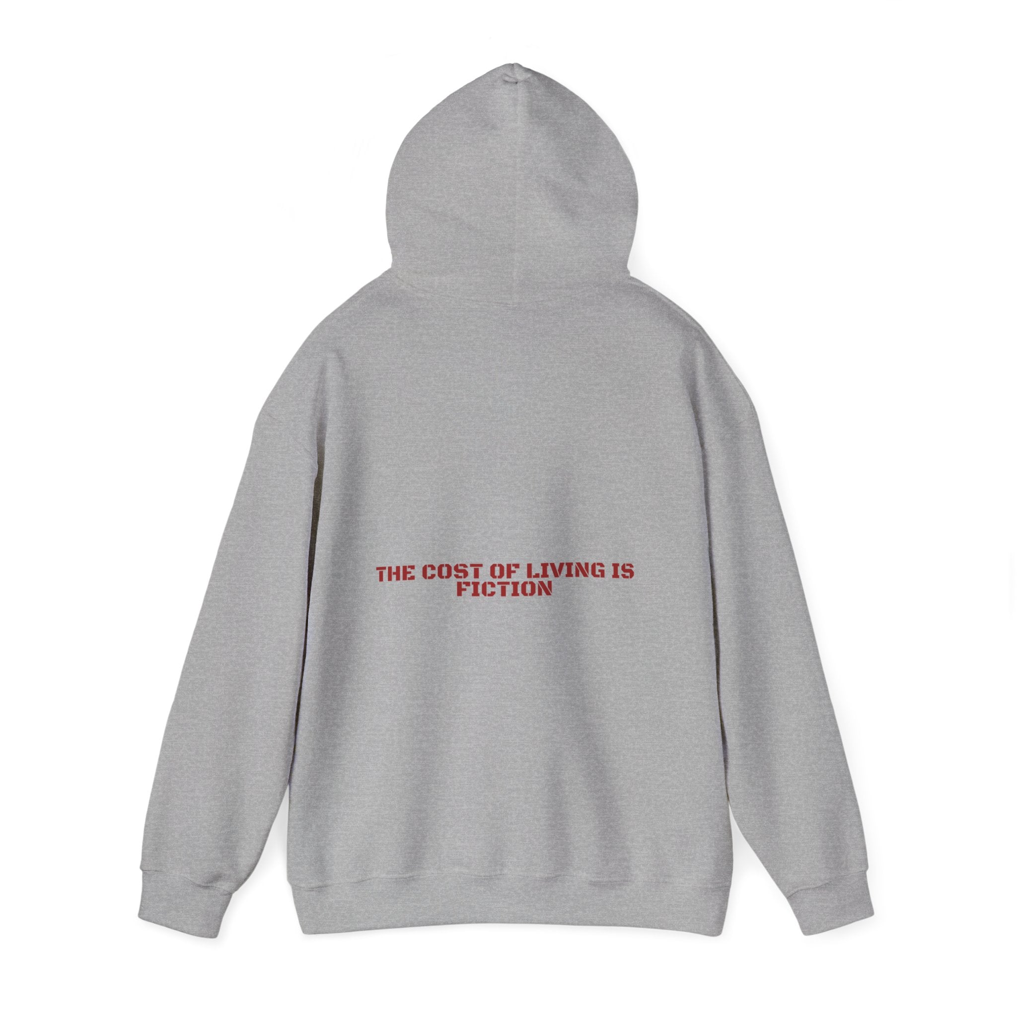 The Cost Of Living Is Fiction - Trendy Teez Funny Hoodie (Back Print) mockup