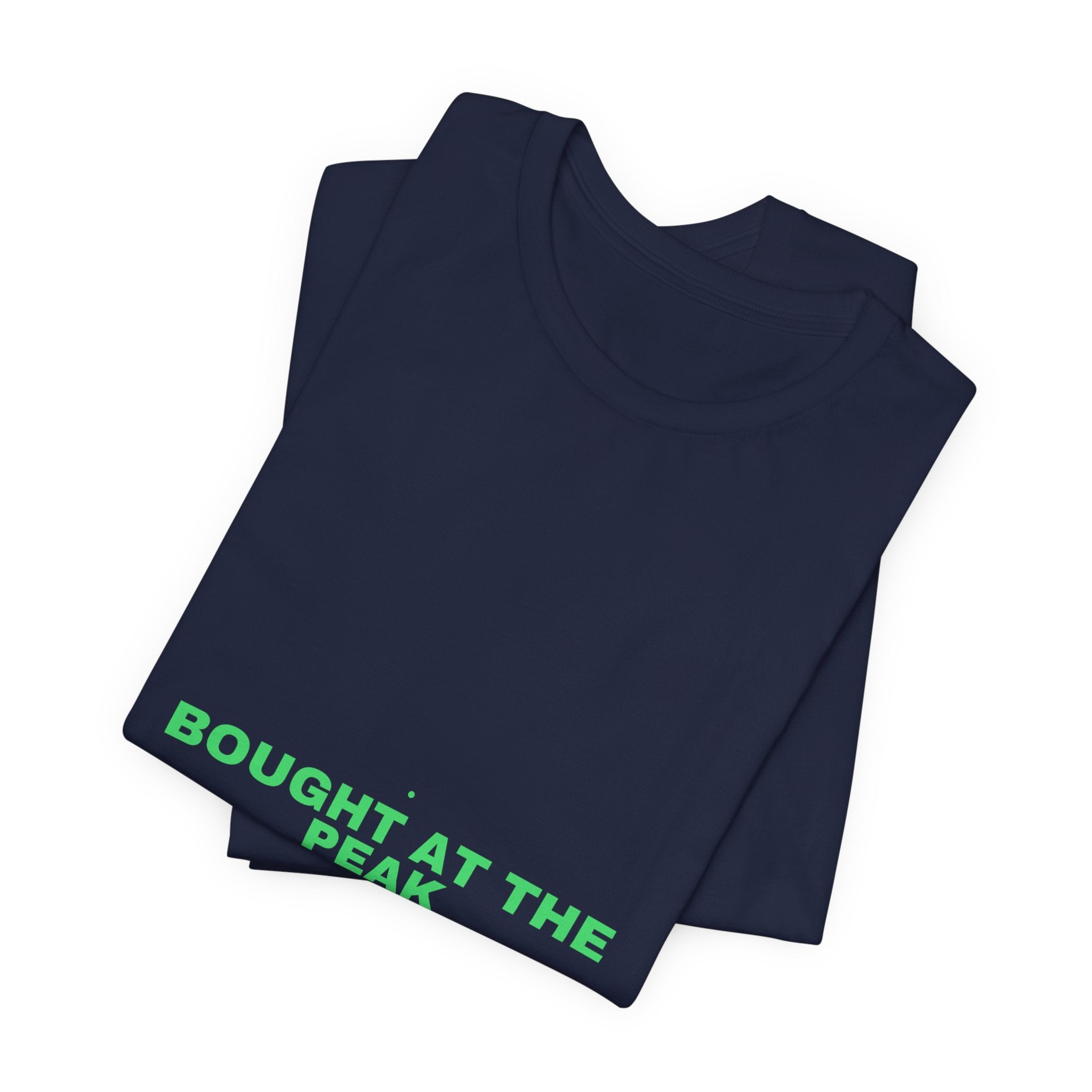 Bought At The Peak - Trendy Teez Funny Tee mockup