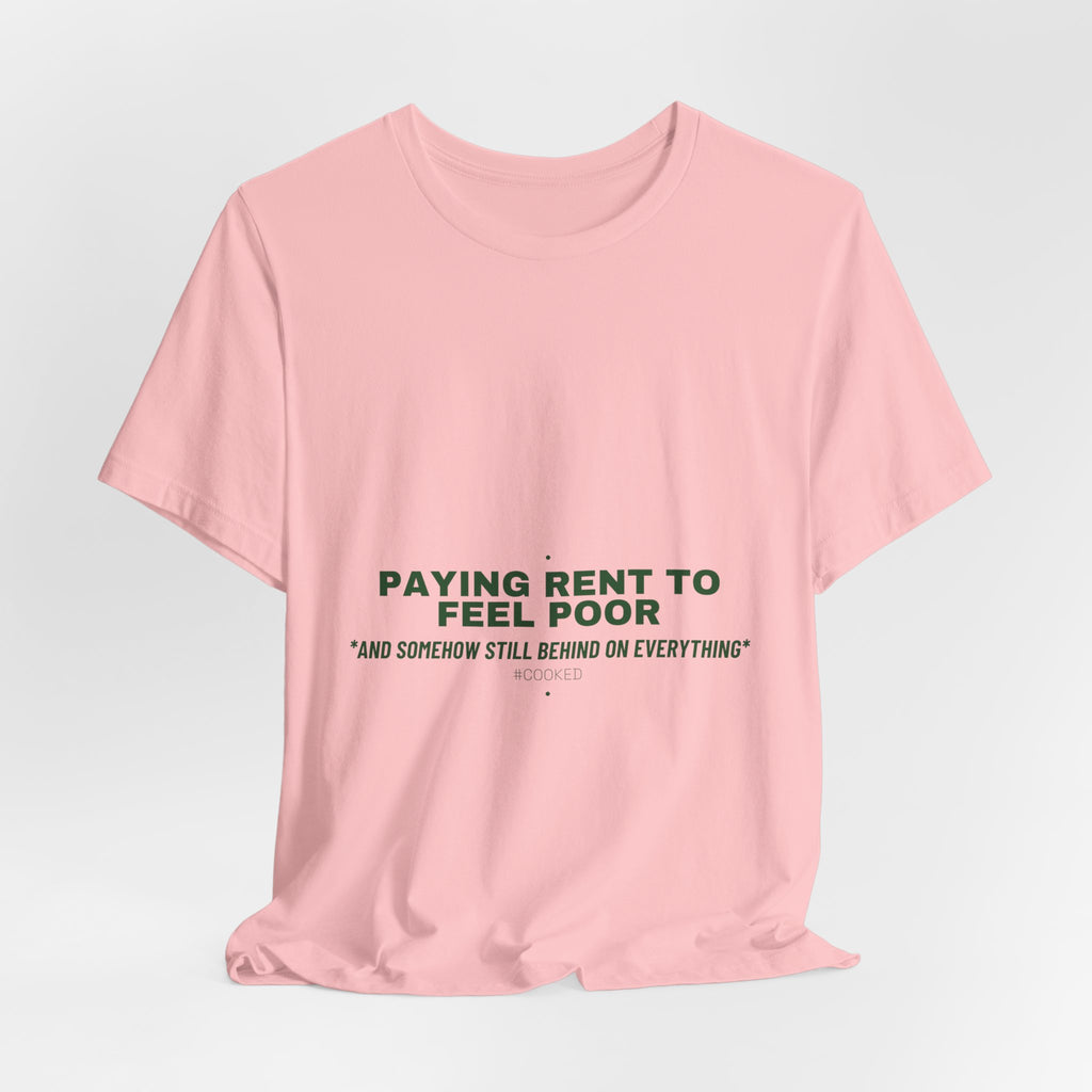 Paying Rent To Feel Poor - Trendy Teez Funny Tee mockup