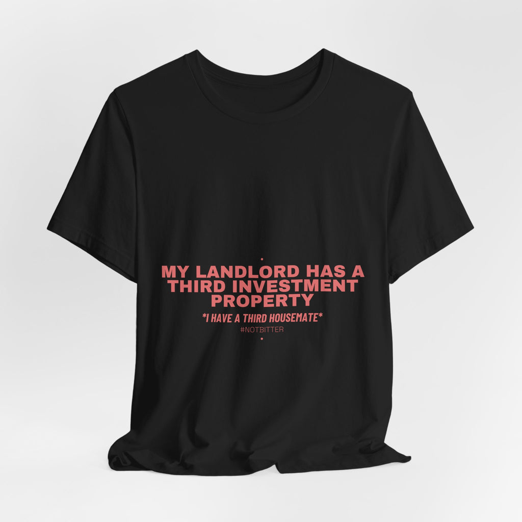 My Landlord Has A Third Investment Property - Trendy Teez Funny Tee mockup