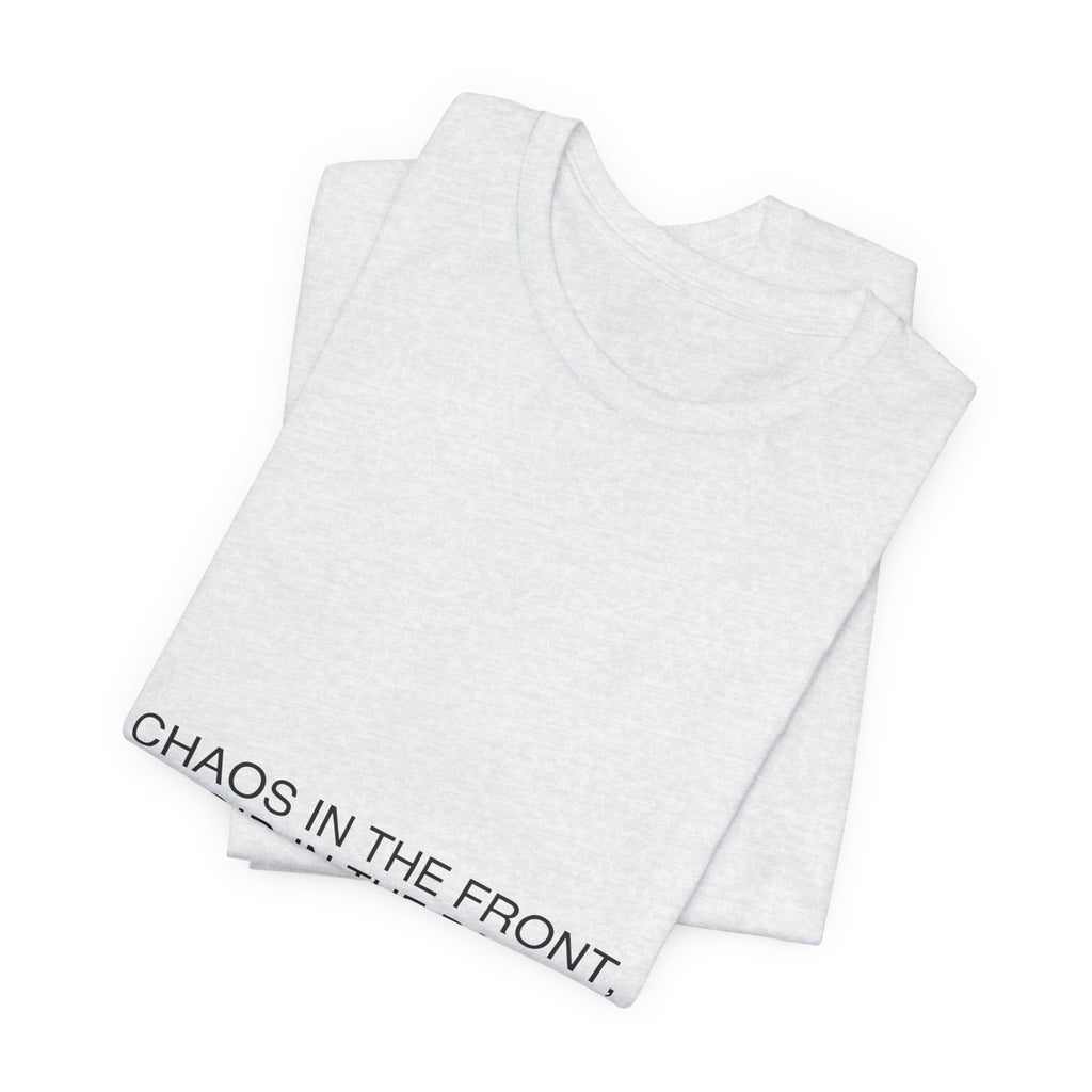 Chaos In The Front, Void In The Back — Funny Tee