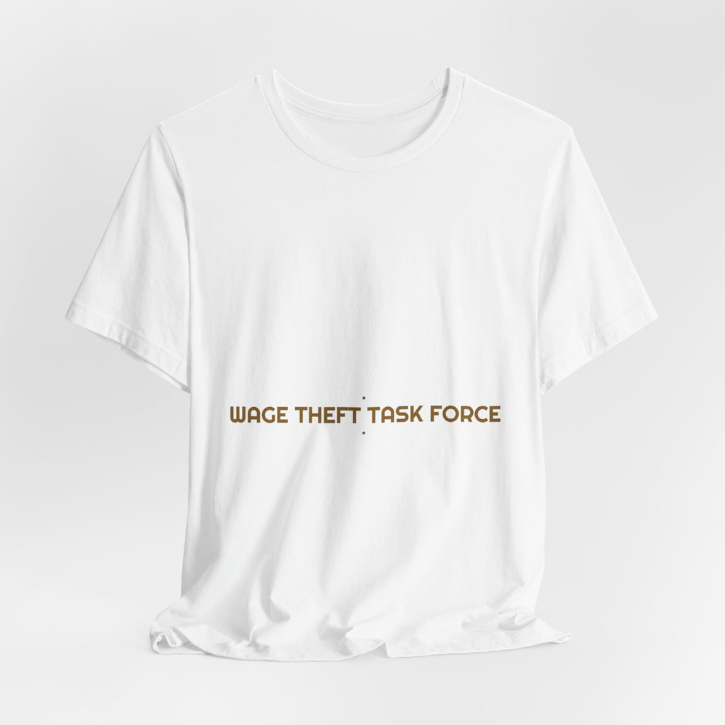 Wage Theft Task Force - Trendy Teez Funny Tee mockup