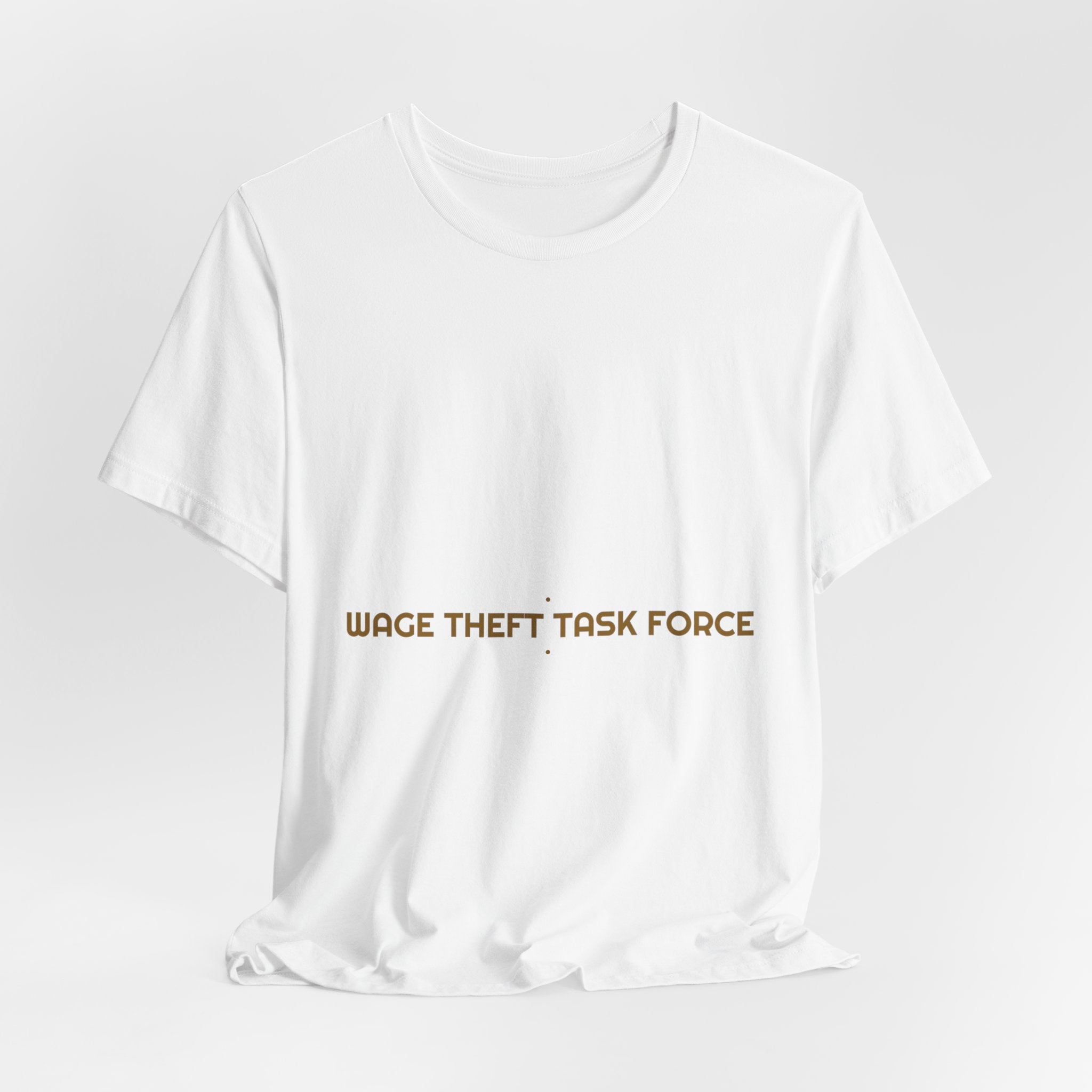 Wage Theft Task Force - Trendy Teez Funny Tee mockup
