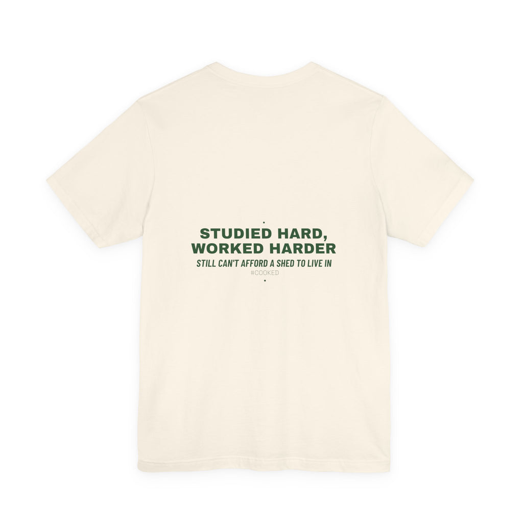 Studied Hard, Worked Harder - Trendy Teez Funny Tee (Back Print) mockup