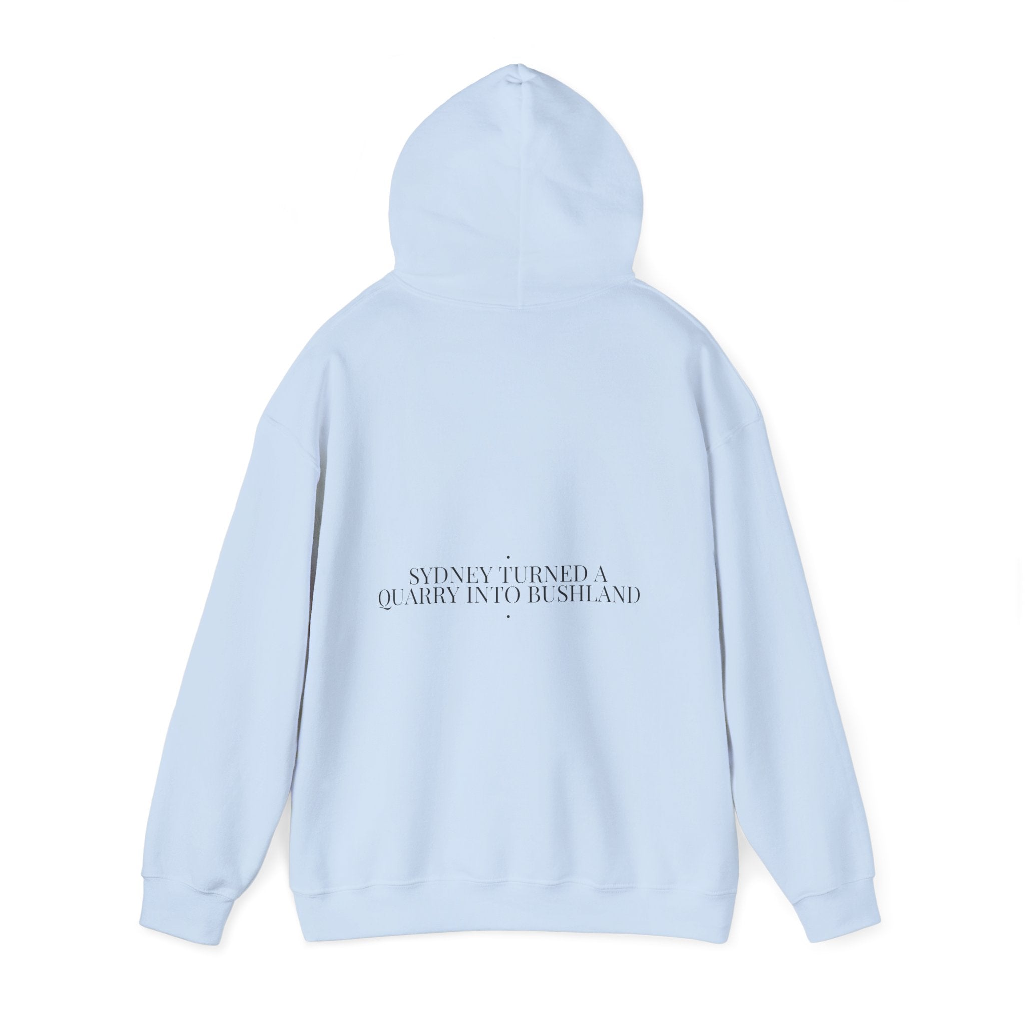 Sydney Turned A Quarry Into Bushland — Funny Hoodie (Back Print)