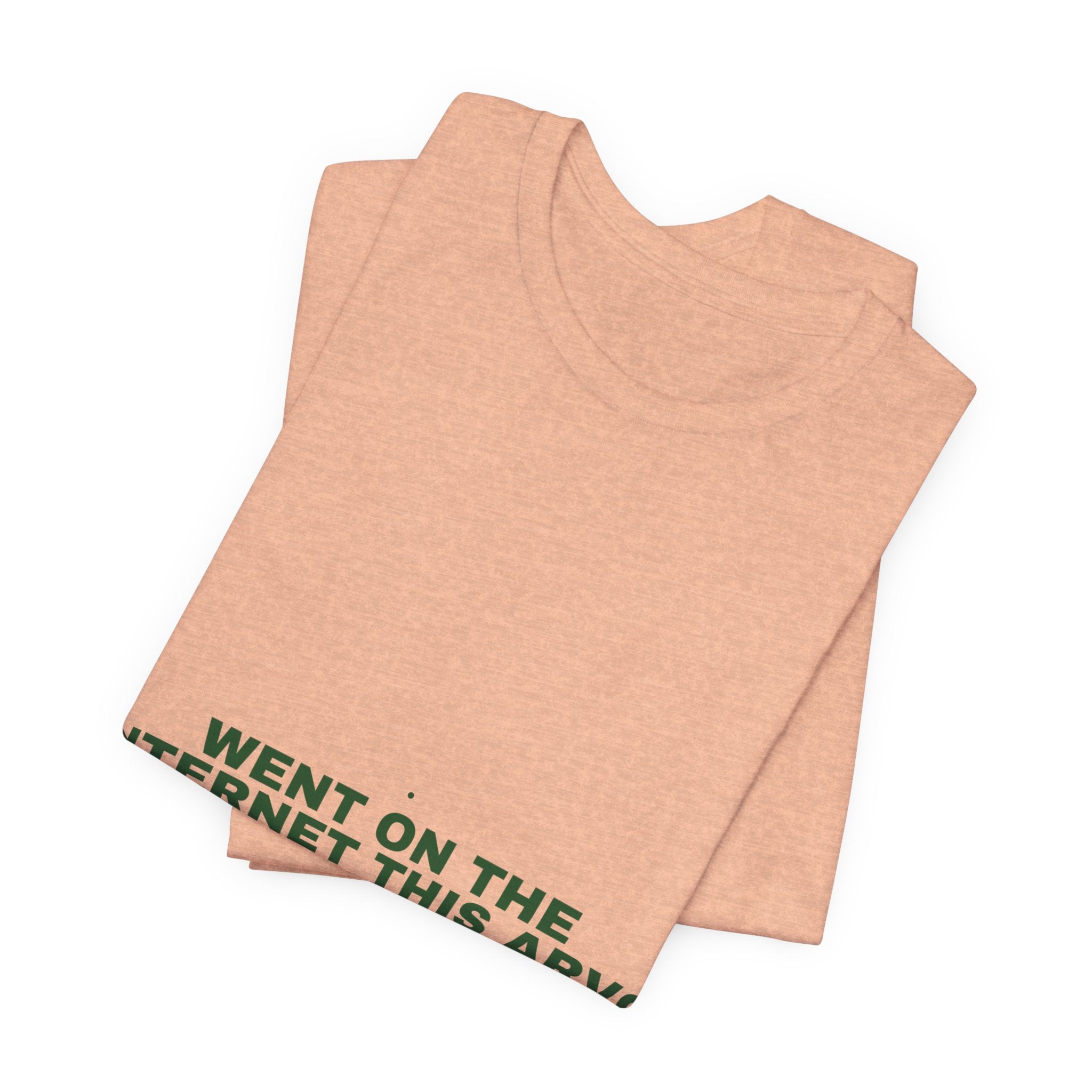 Went On The Internet This Arvo - Trendy Teez Funny Tee mockup