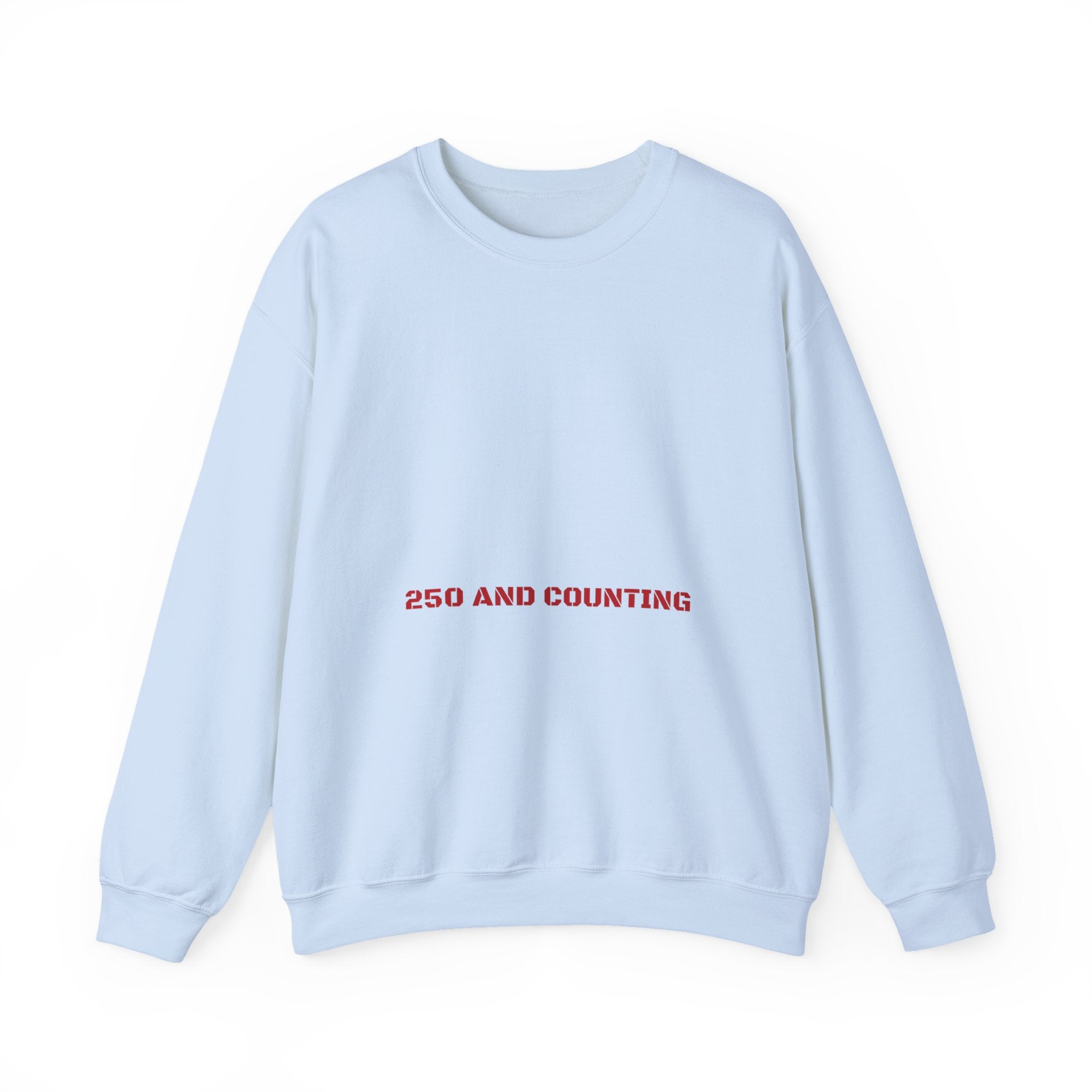 250 And Counting - Trendy Teez Funny Crewneck mockup
