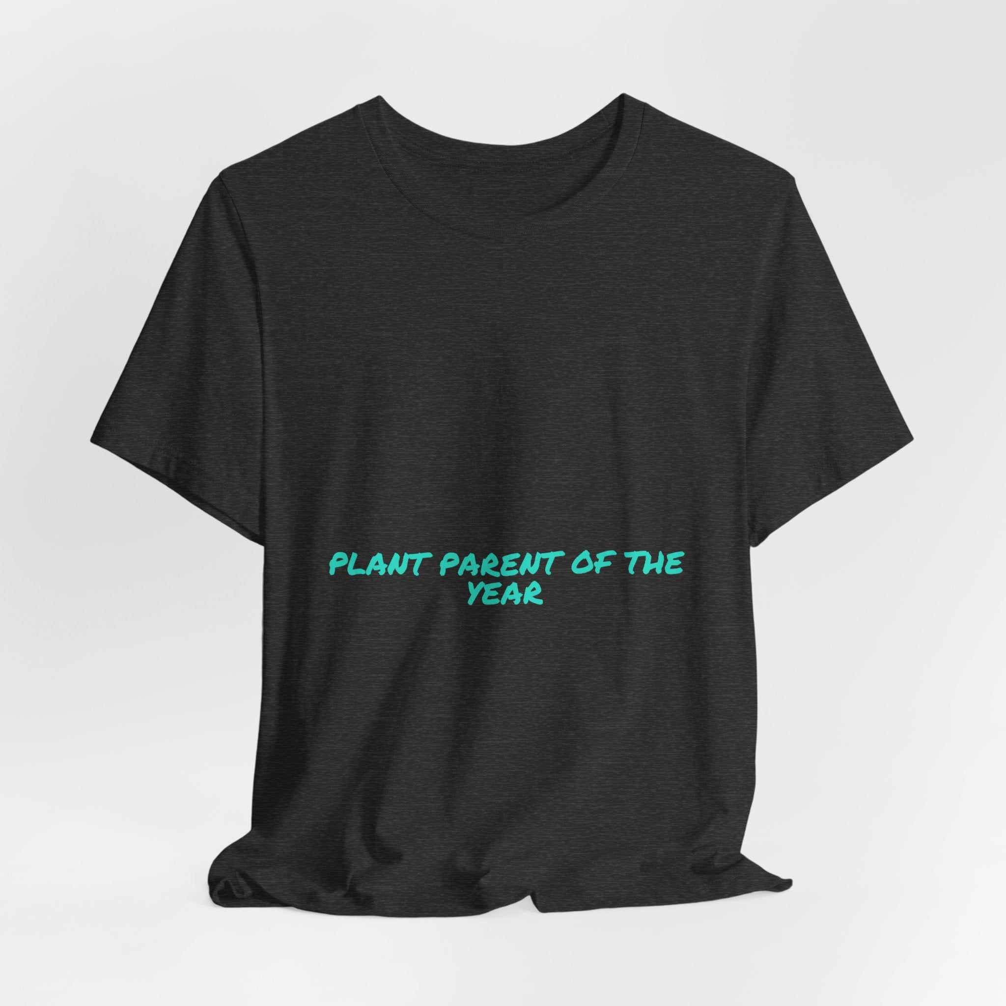 Plant Parent Of The Year - Trendy Teez Funny Tee mockup