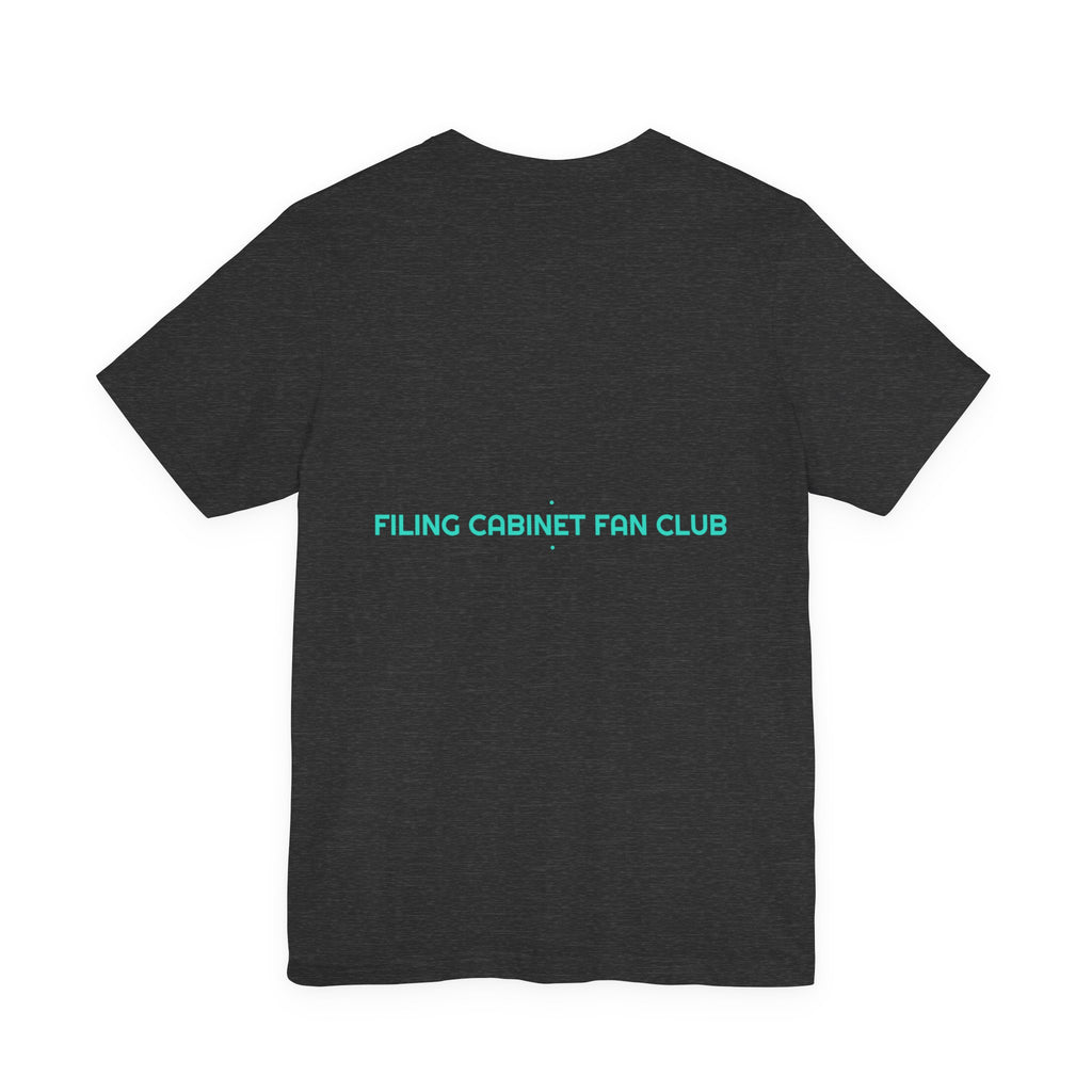 Filing Cabinet Fan Club - Trendy Teez Funny Tee (Back Print) mockup