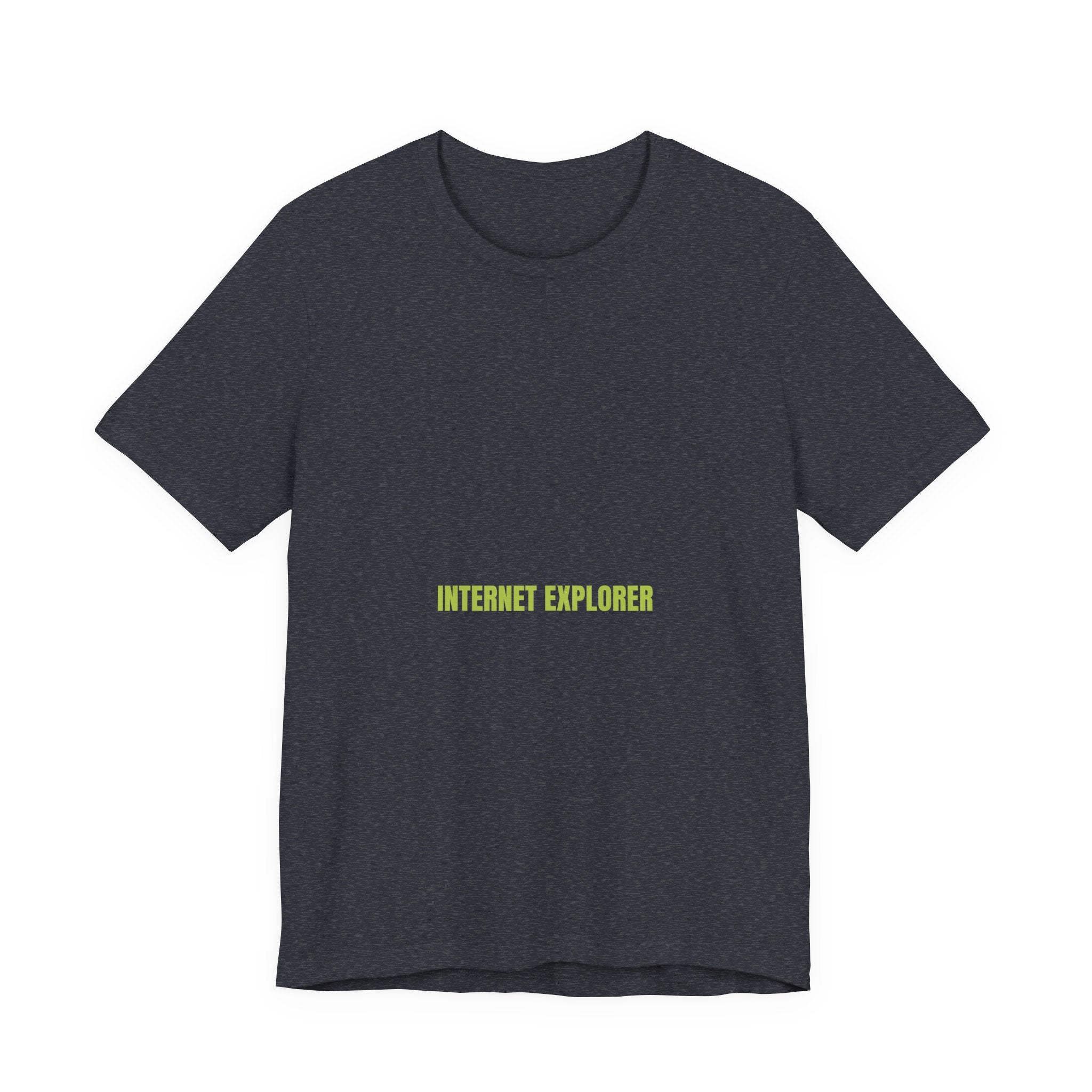 Internet Explorer - Trendy Teez Funny Tee mockup