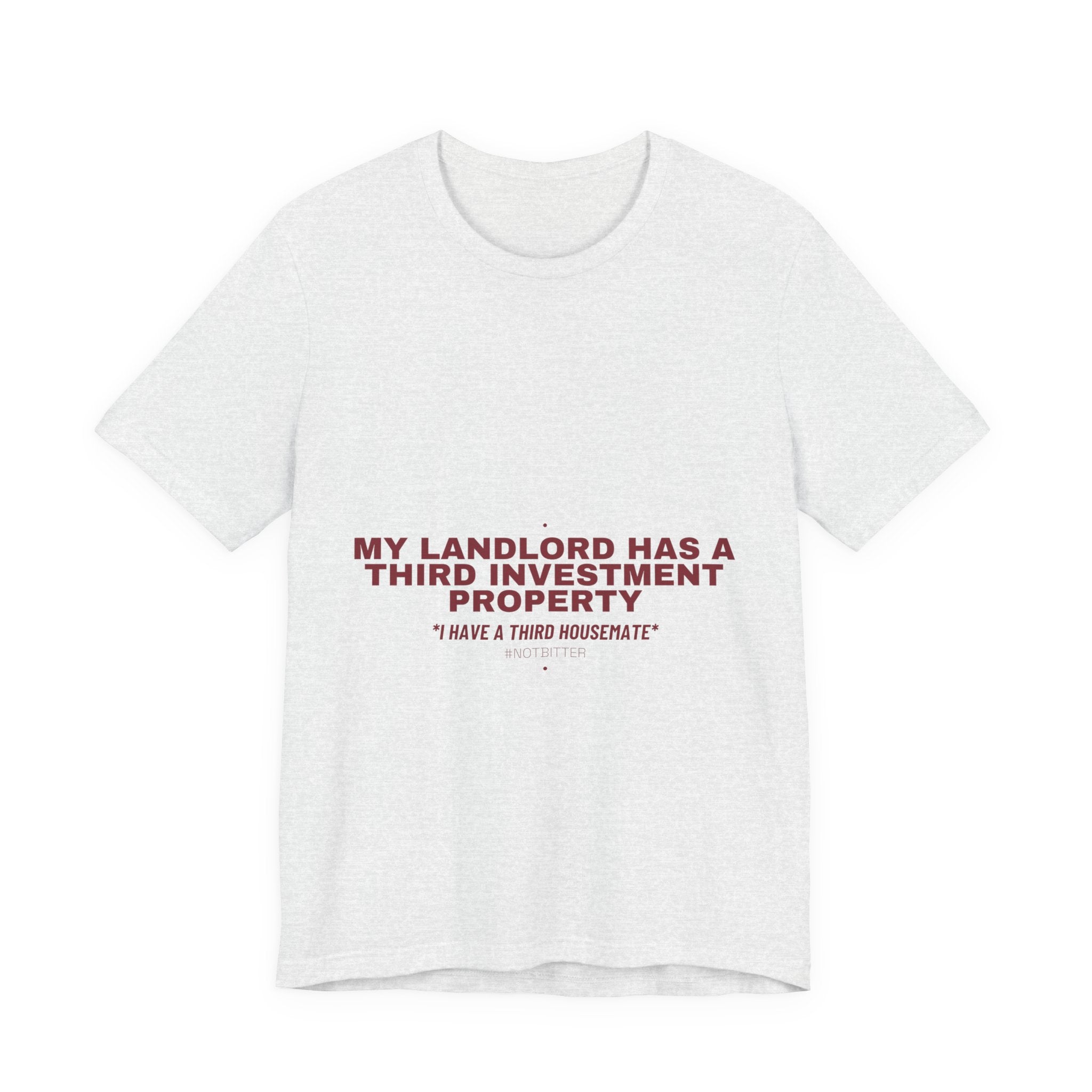 My Landlord Has A Third Investment Property - Trendy Teez Funny Tee mockup