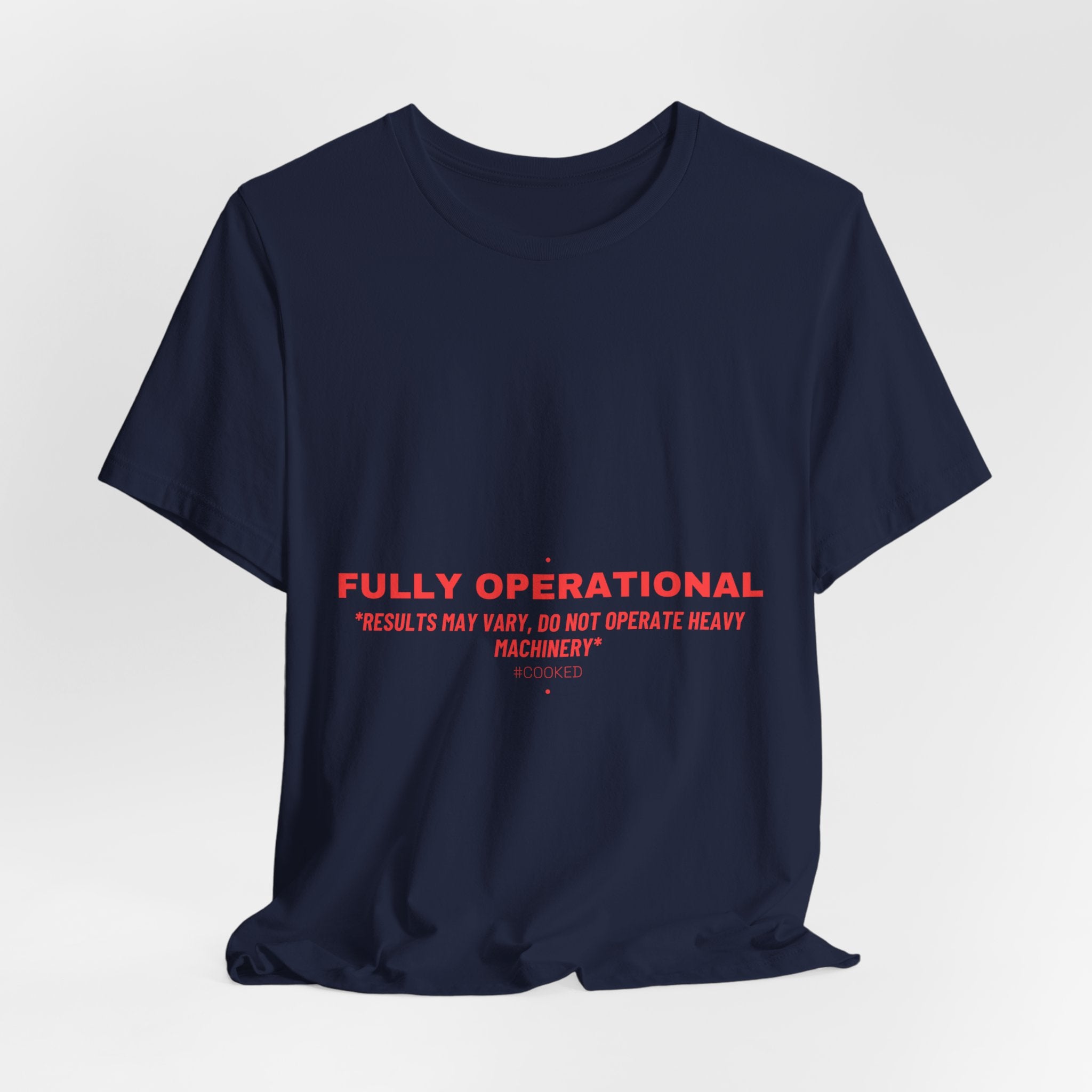 Fully Operational - Trendy Teez Funny Tee mockup