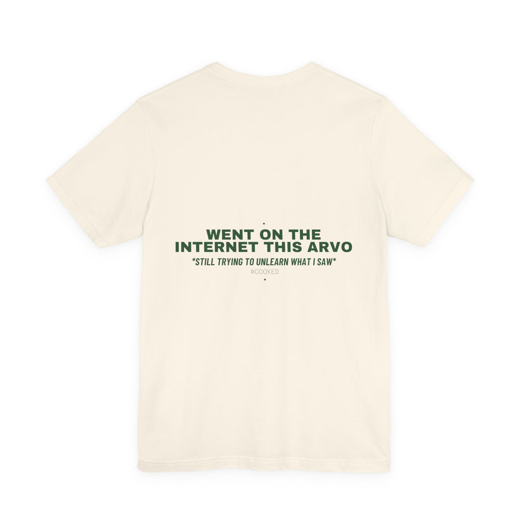 Went On The Internet This Arvo - Trendy Teez Funny Tee (Back Print) mockup