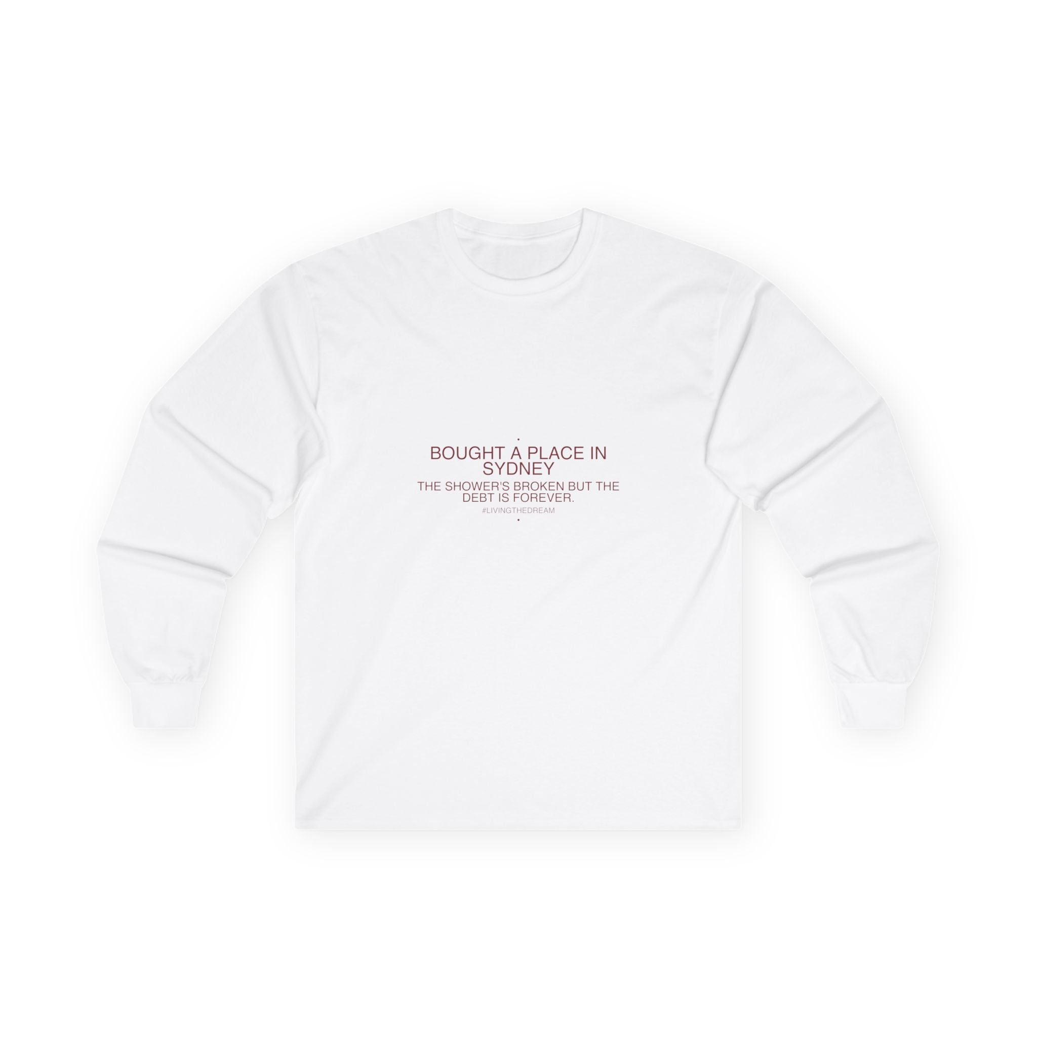 Bought A Place In Sydney - Trendy Teez Funny Long Sleeve mockup