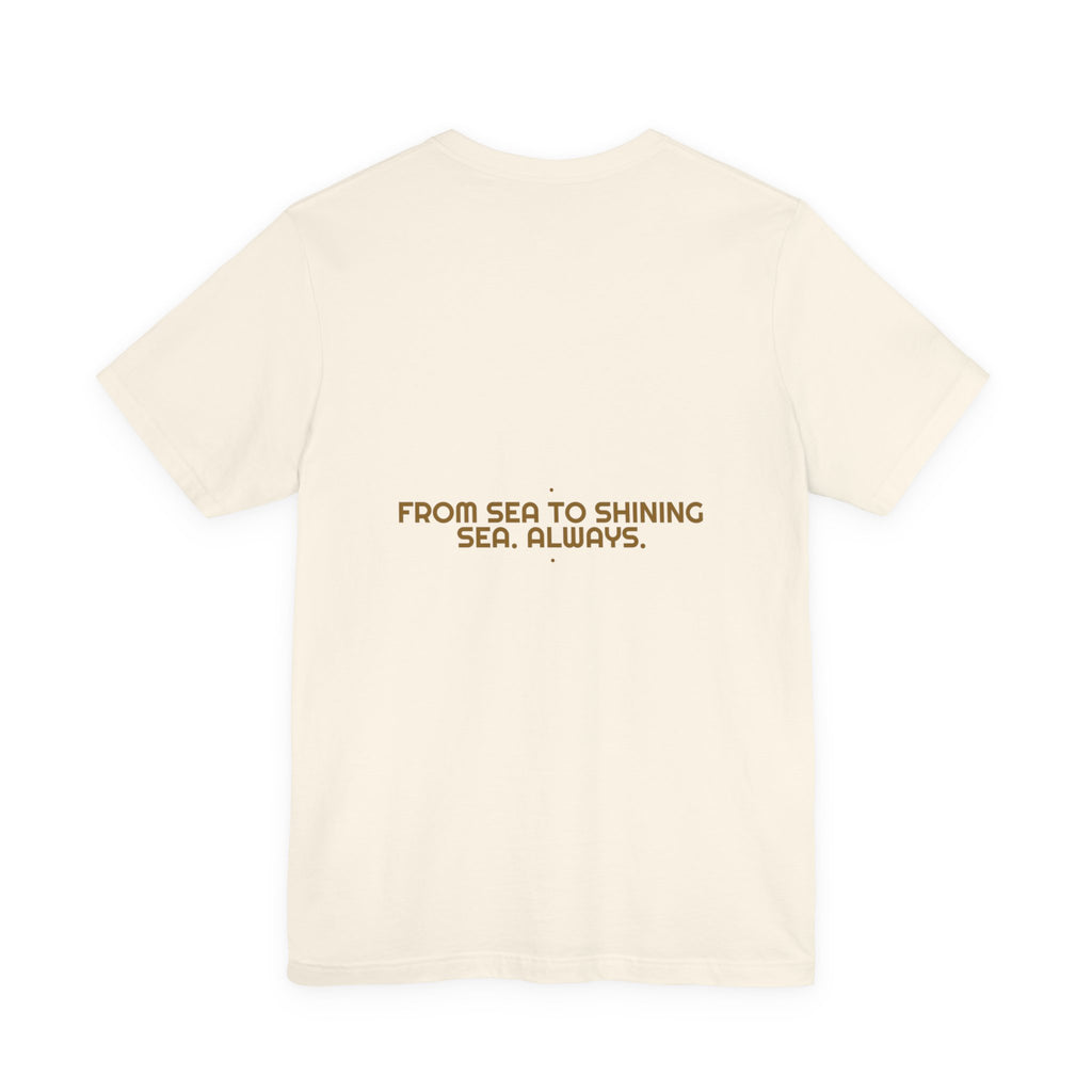 From Sea To Shining Sea. Always. - Trendy Teez Funny Tee (Back Print) mockup