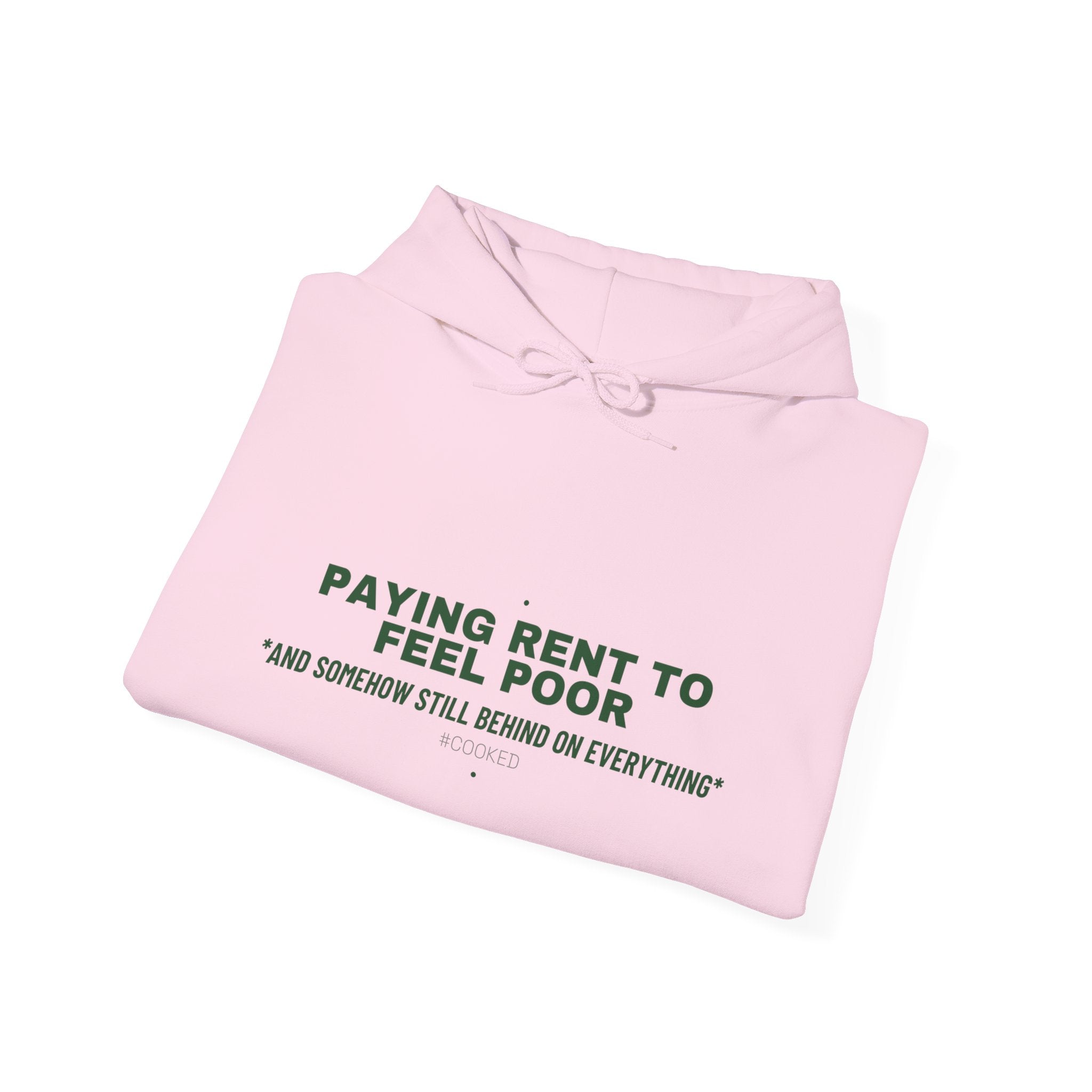 Paying Rent To Feel Poor - Trendy Teez Funny Hoodie mockup